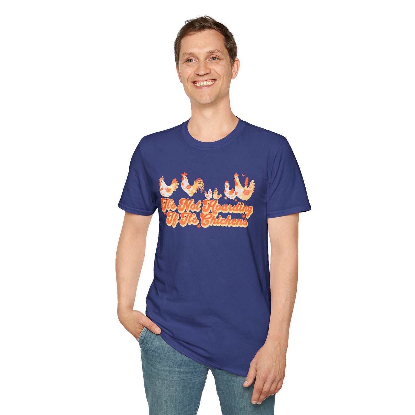 It's Not Hoarding If It's Chickens Unisex Graphic T-Shirt