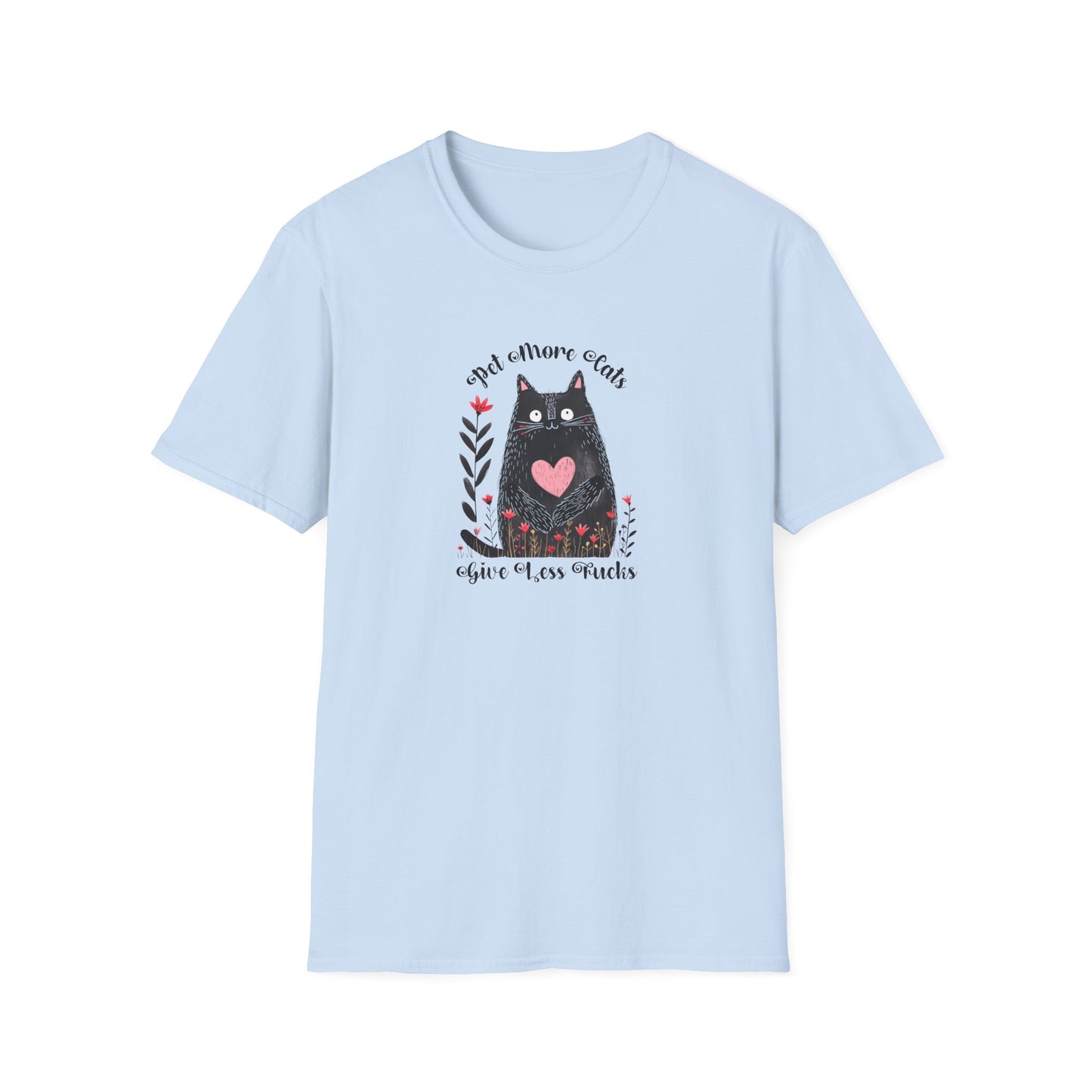 Pet More Cats Give Less F*cks Unisex T-Shirt