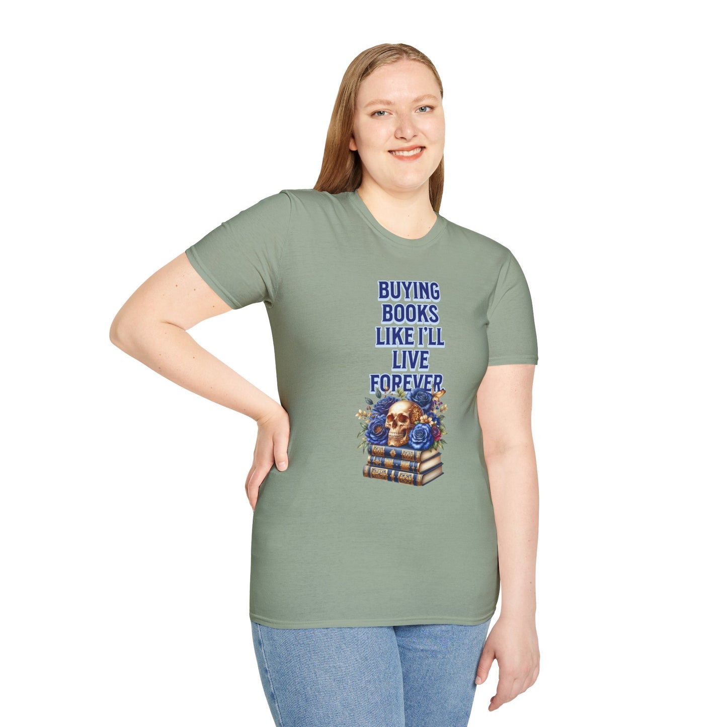 Buying Books Like I’ll Live Forever Unisex Graphic T-Shirt