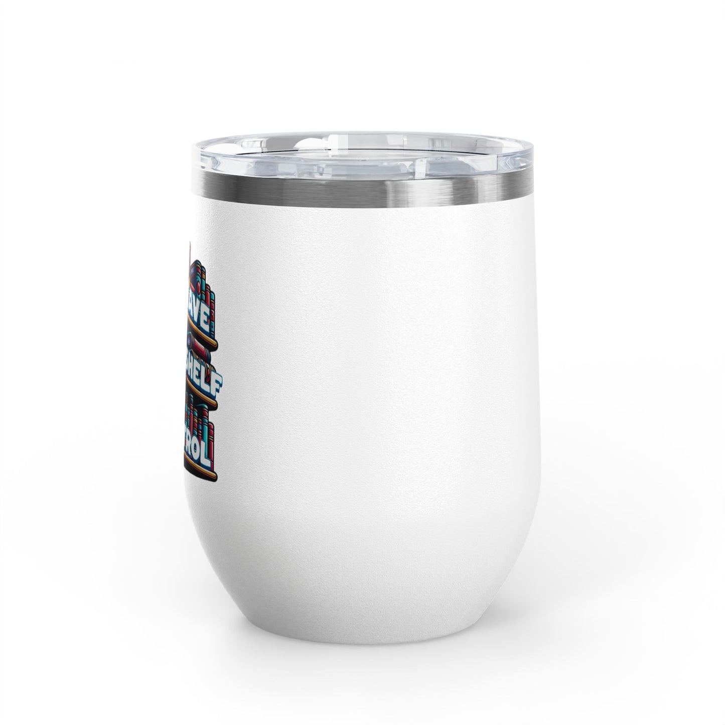 No Shelf Control 12oz Insulated Wine Tumbler
