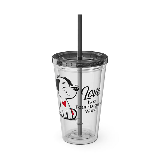 Love is a Four-Legged Word Dog Lover 16oz. Insulated Tumbler with Straw