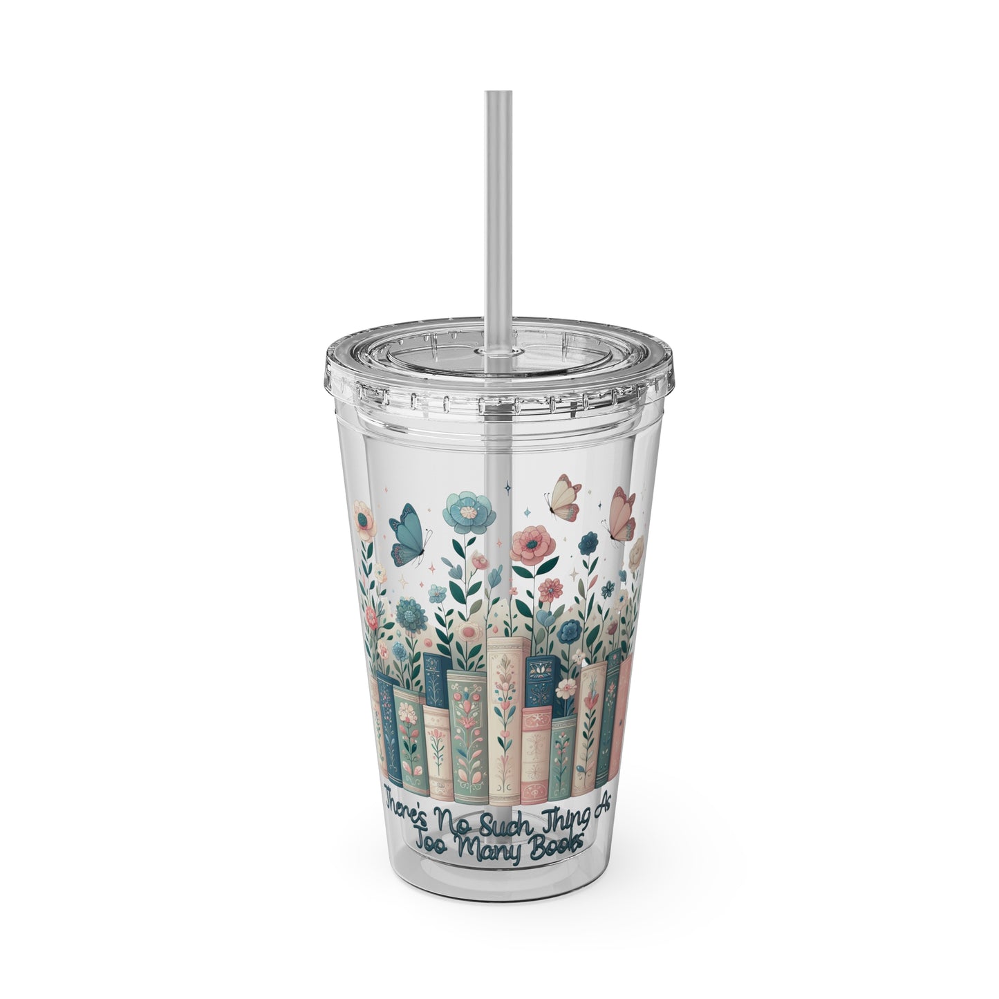 No Such Thing As Too Many Books 16oz Insulated Tumbler with Straw