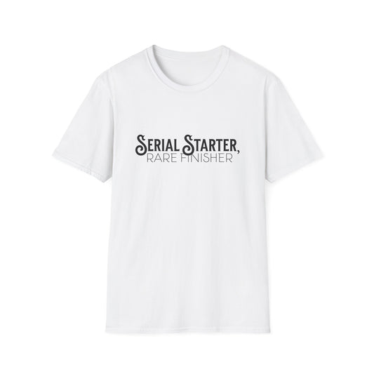 Serial Starter, Rare Finisher Unisex Graphic T-Shirt