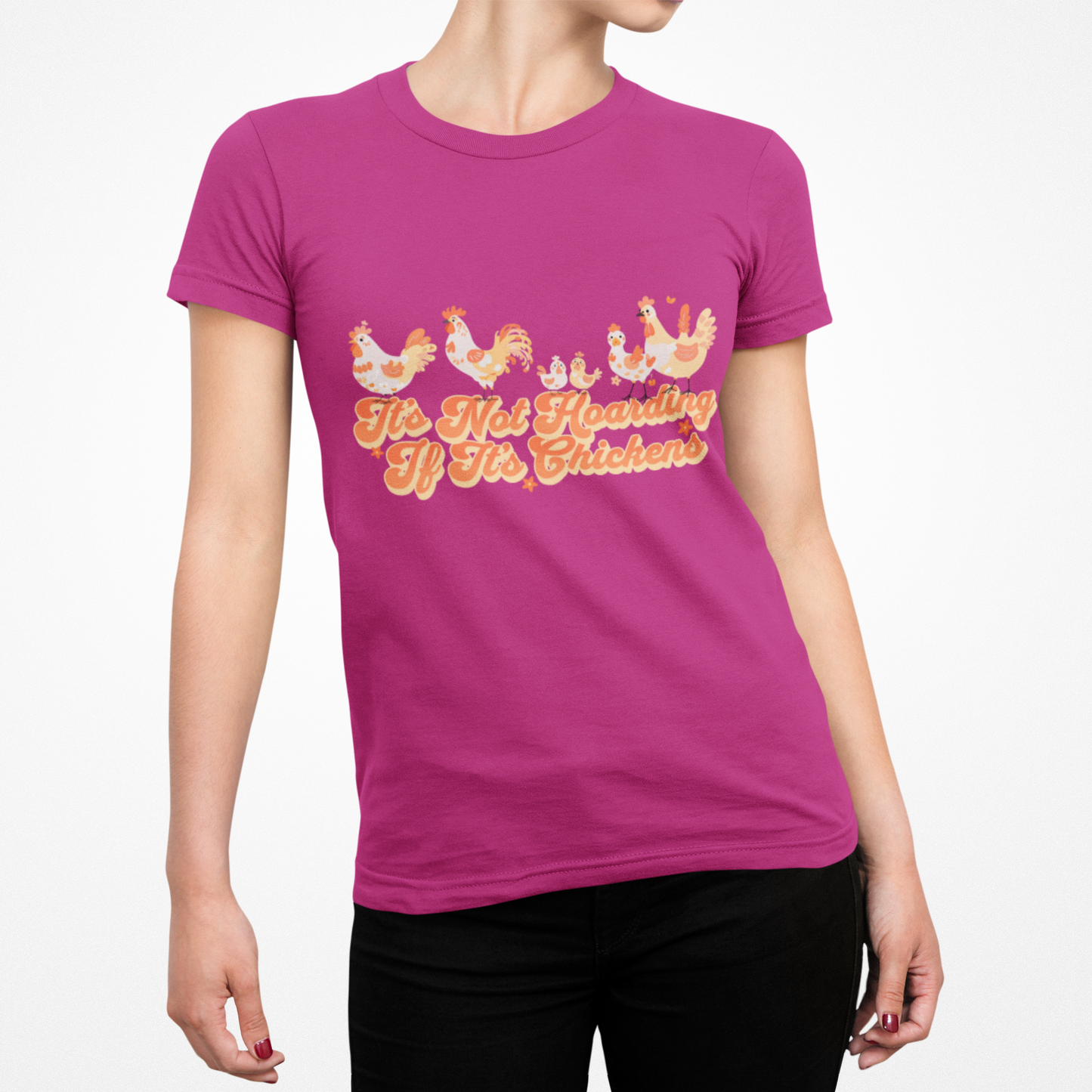It's Not Hoarding If It's Chickens Unisex Graphic T-Shirt