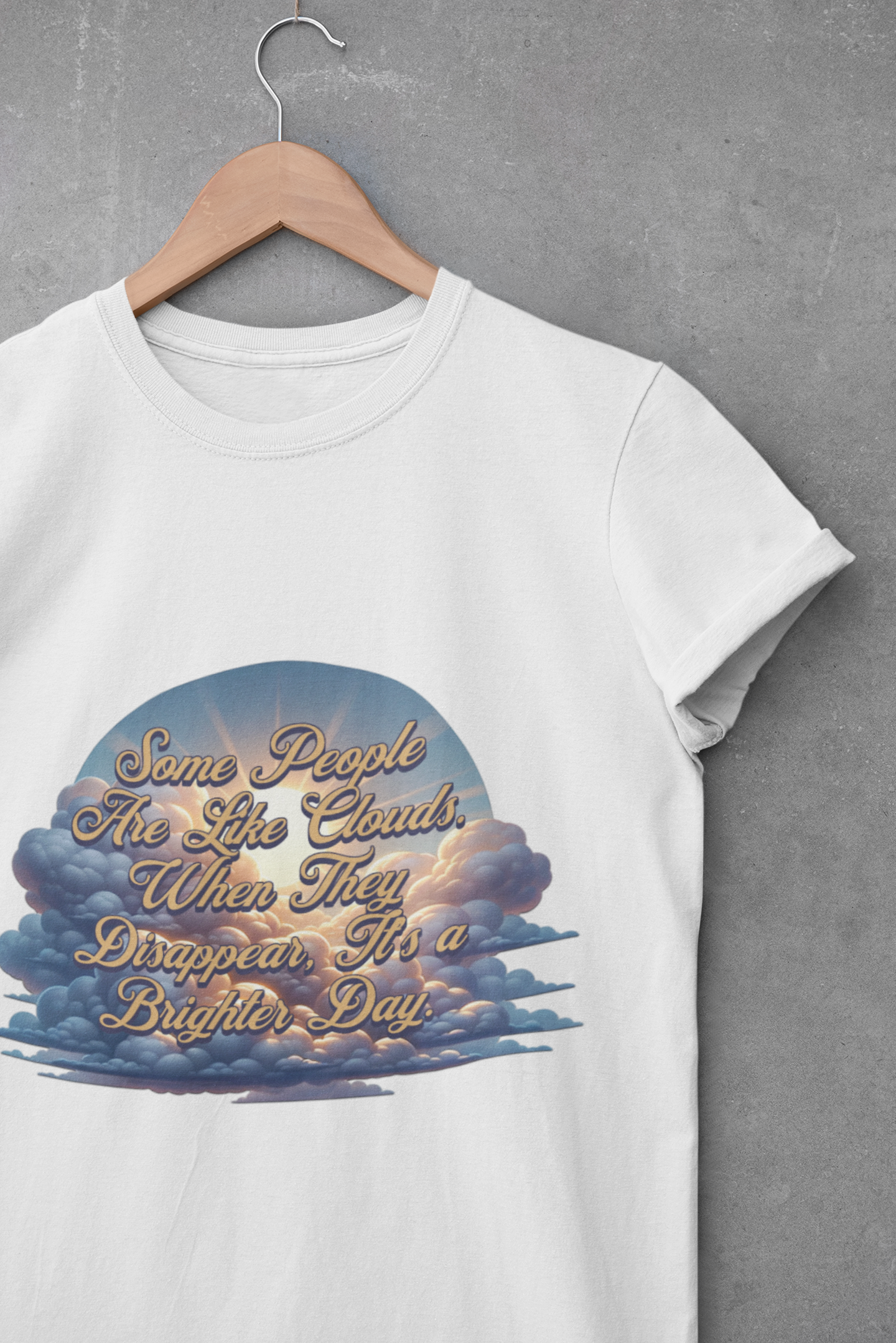 Vintage-style graphic with sun rays breaking through dramatic clouds and the quote “Some People Are Like Clouds. When They Disappear, It’s a Brighter Day.”