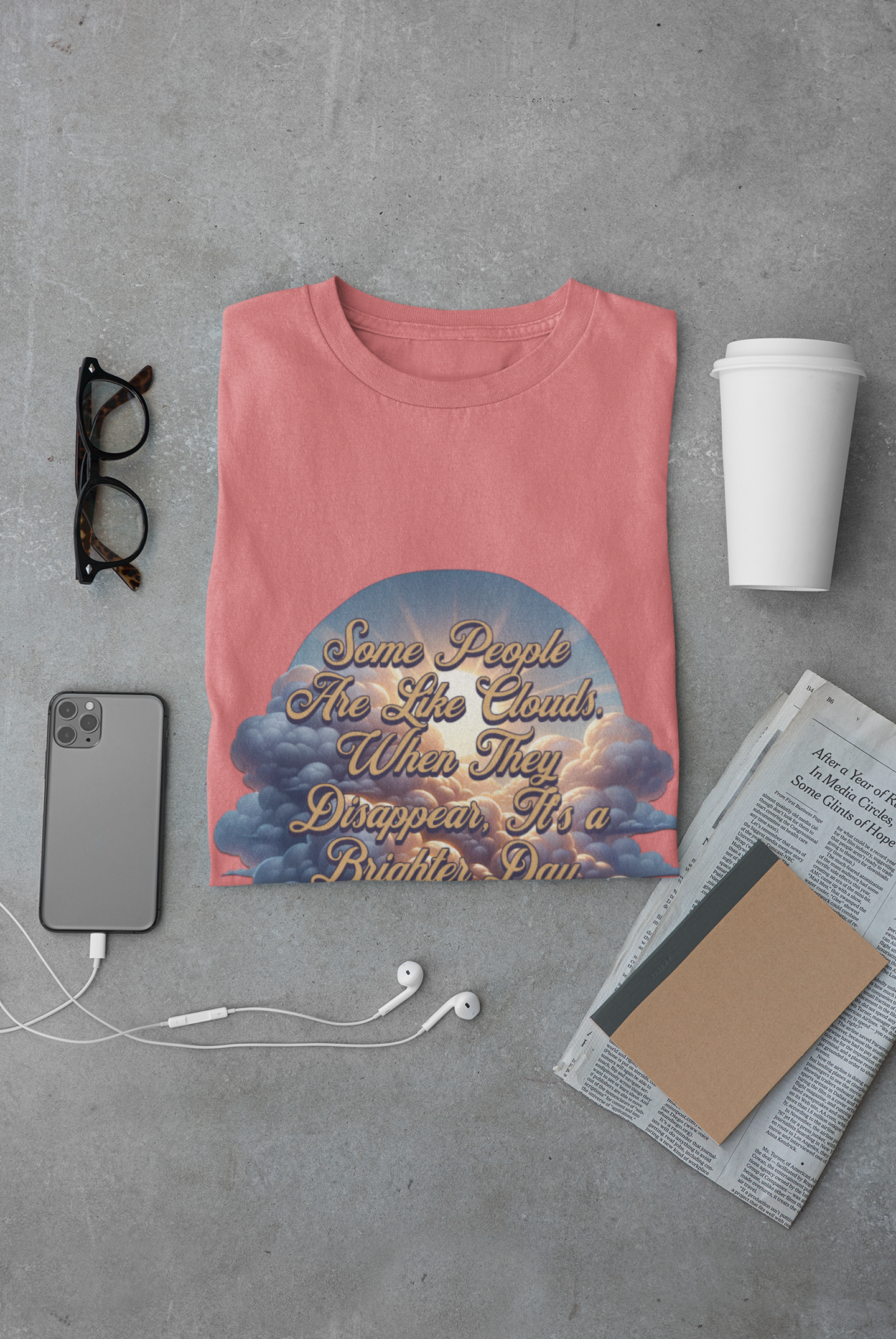 Some People Are Like Clouds Unisex Graphic T-Shirt