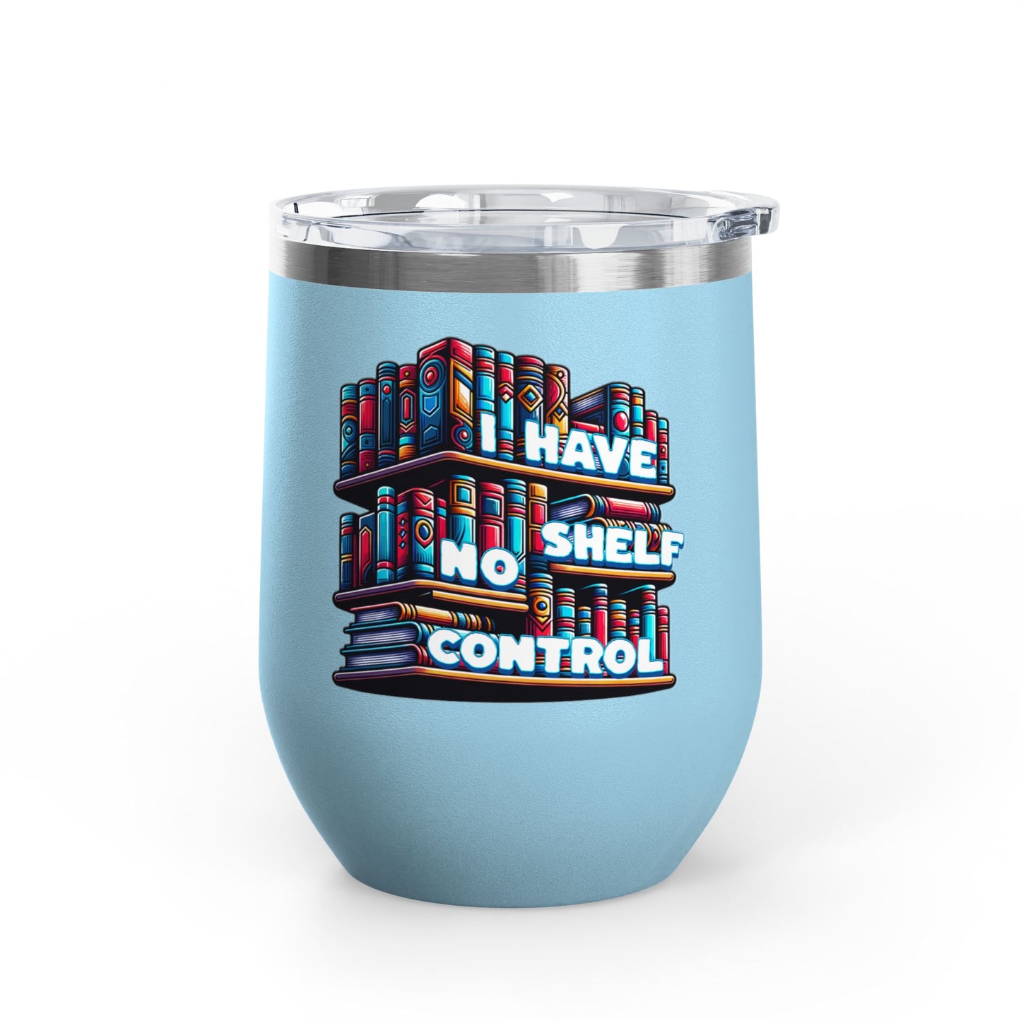 No Shelf Control 12oz Insulated Wine Tumbler