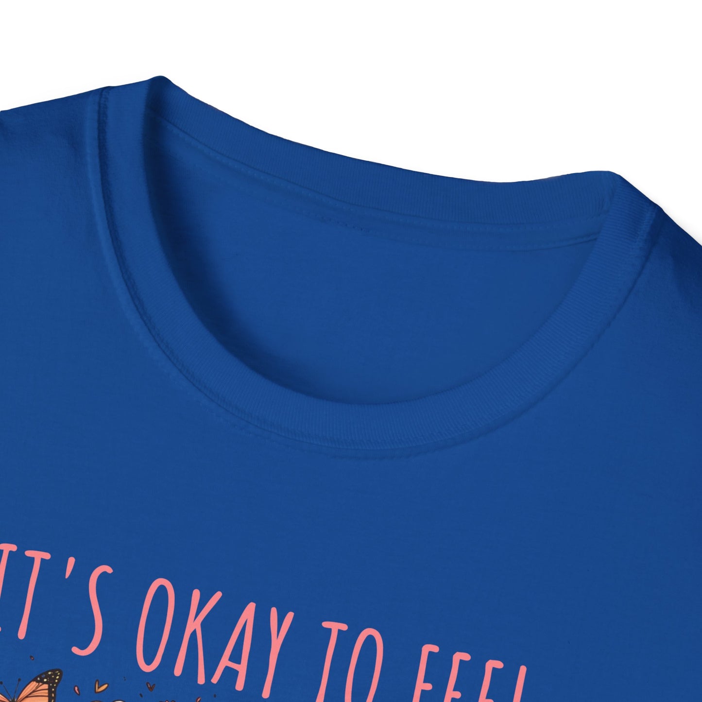 It's Okay to Feel All the Feels Unisex Graphic T-Shirt