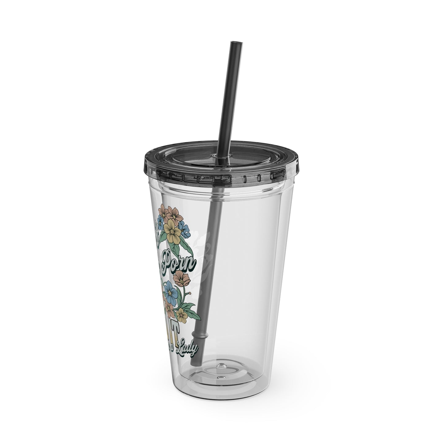 I Don't Watch Porn I Read It 16oz Insulated Tumbler with Straw
