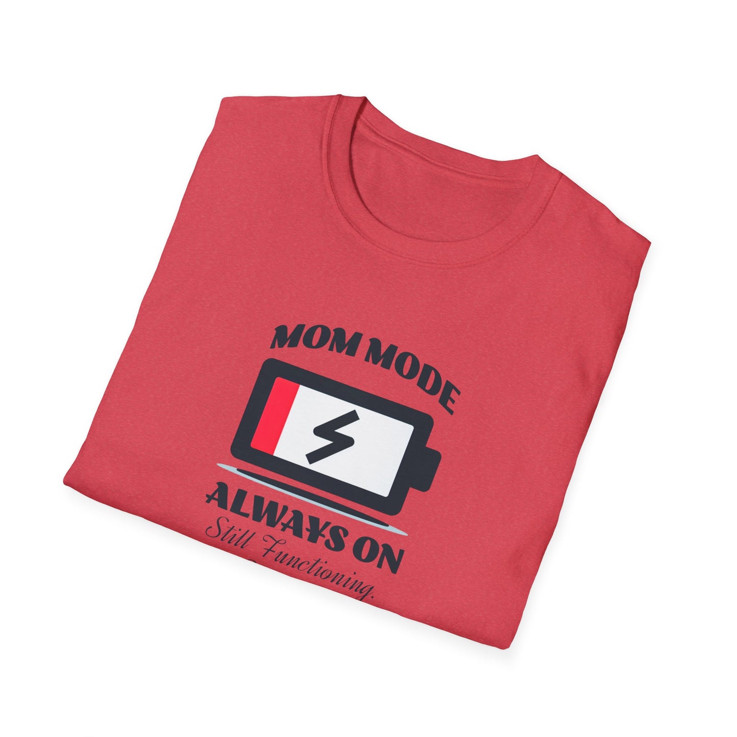 Mom Mode Unisex T-Shirt