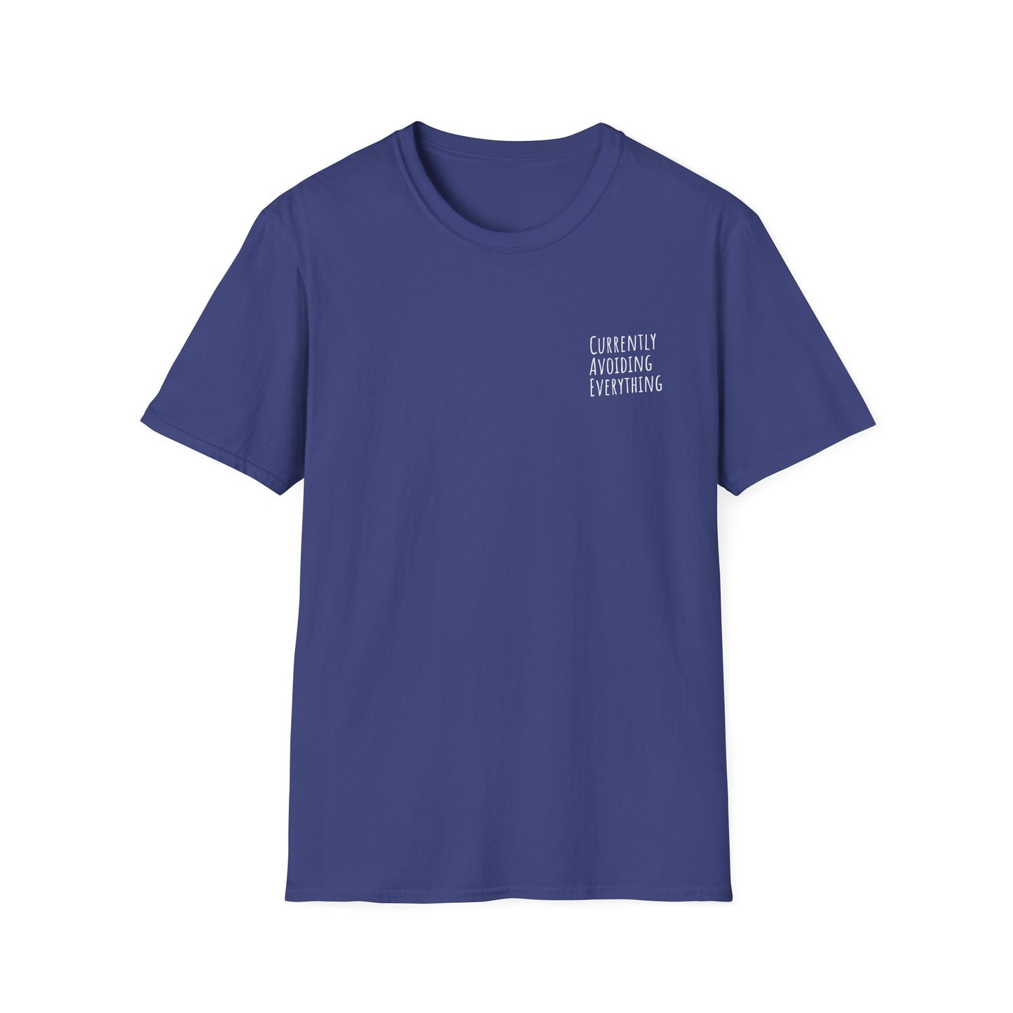 Currently Avoiding Everything Unisex T-Shirt