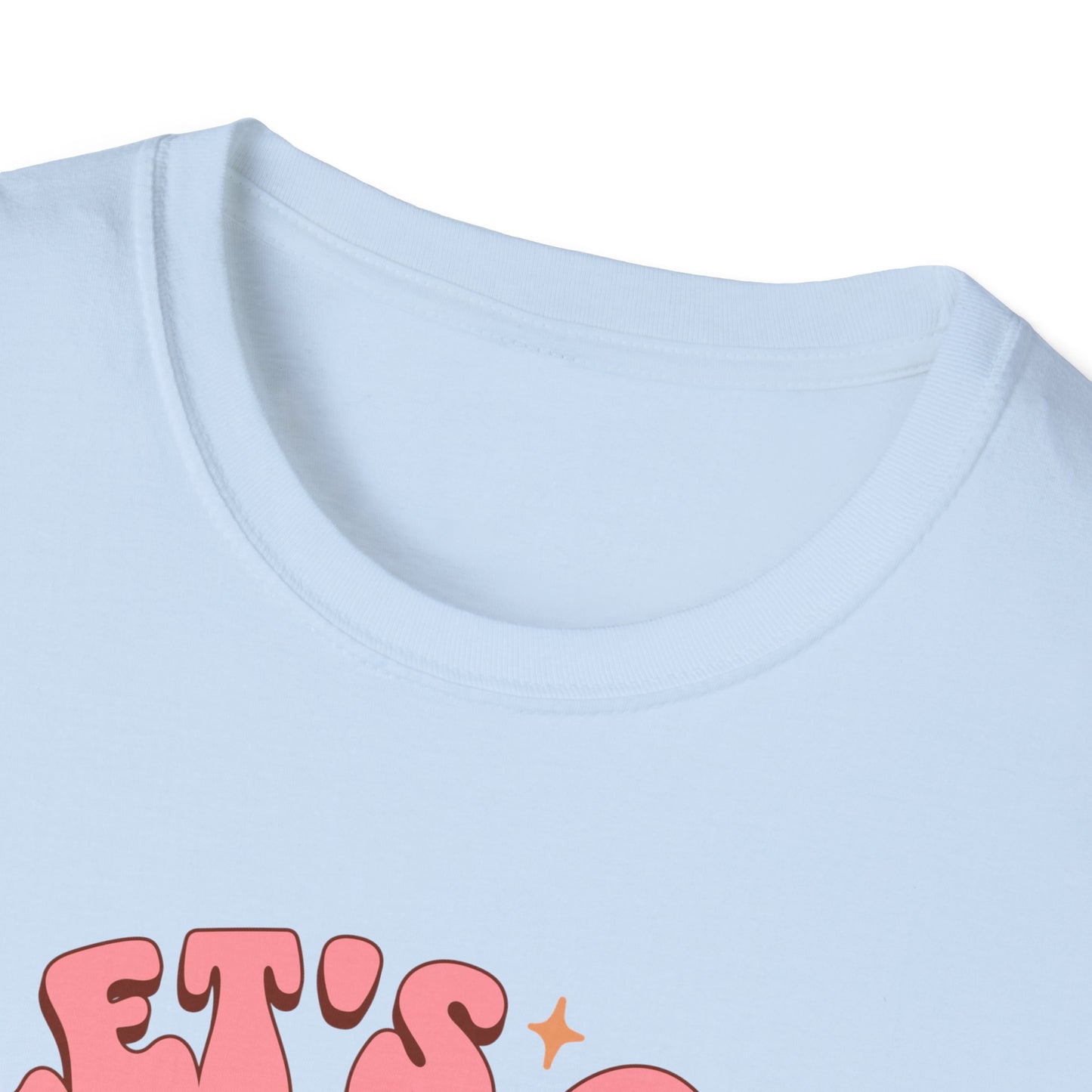 Let's Go Ghouls Unisex Graphic T-Shirt