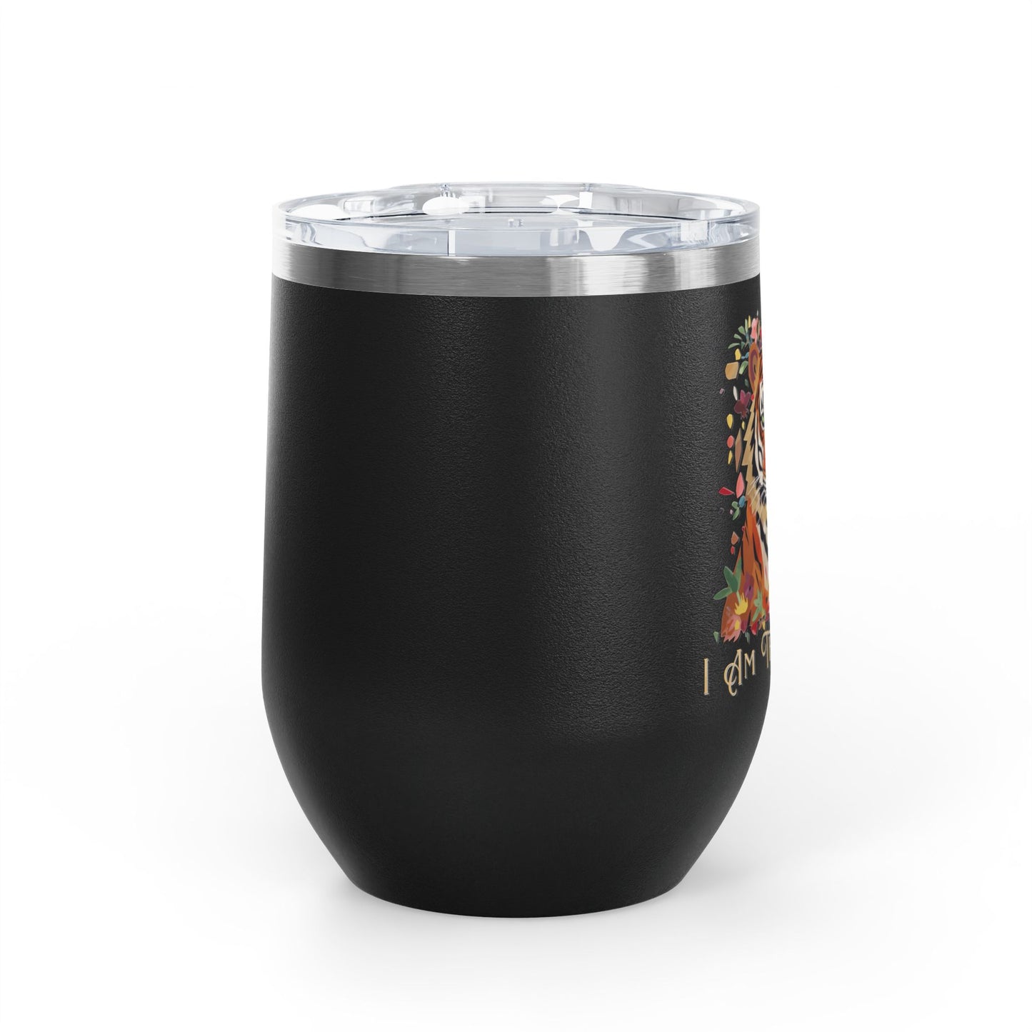 I Am The Drama Tiger 12oz Insulated Wine Tumbler