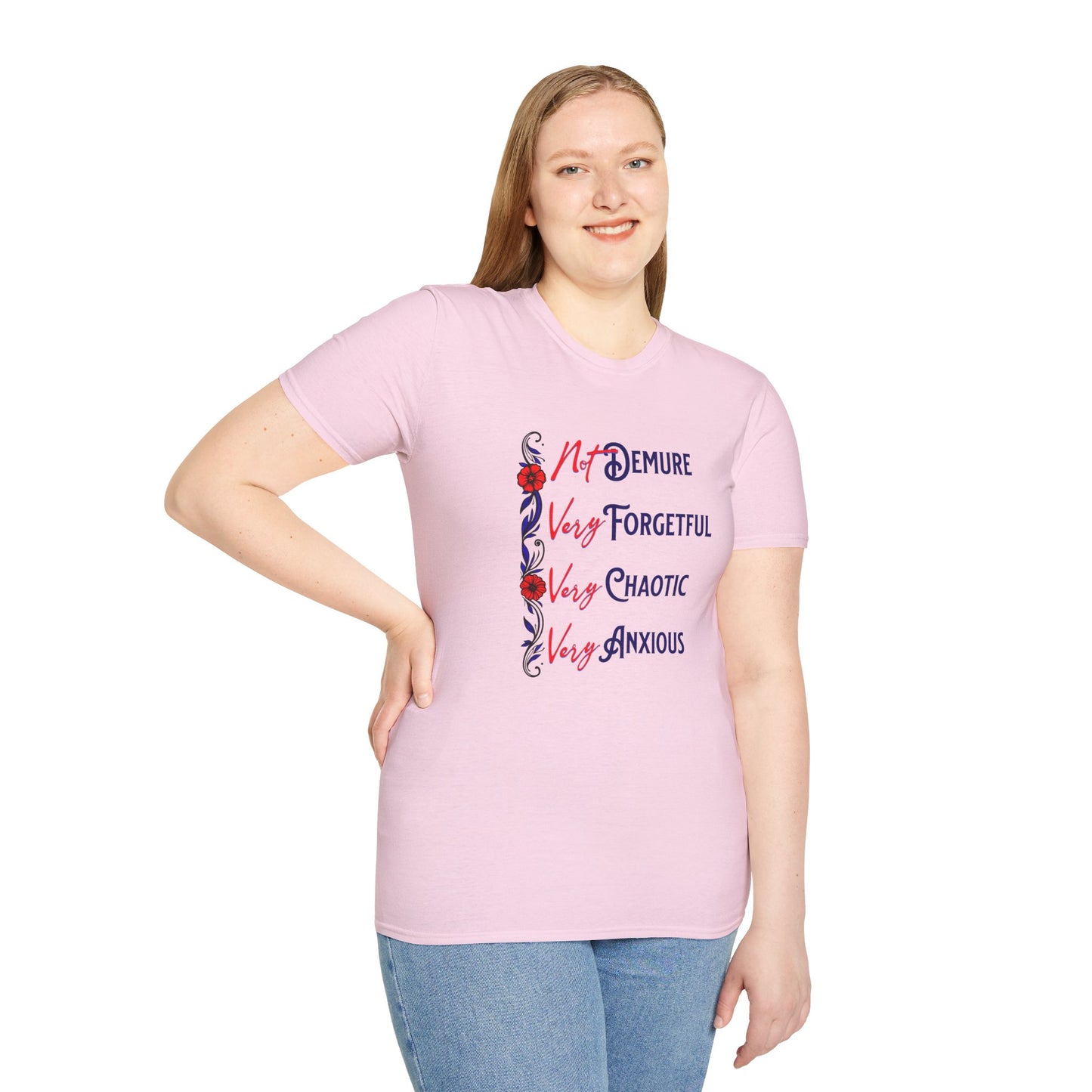 Not Demure, Very Forgetful, Very Chaotic, Very Anxious Unisex Graphic T-Shirt