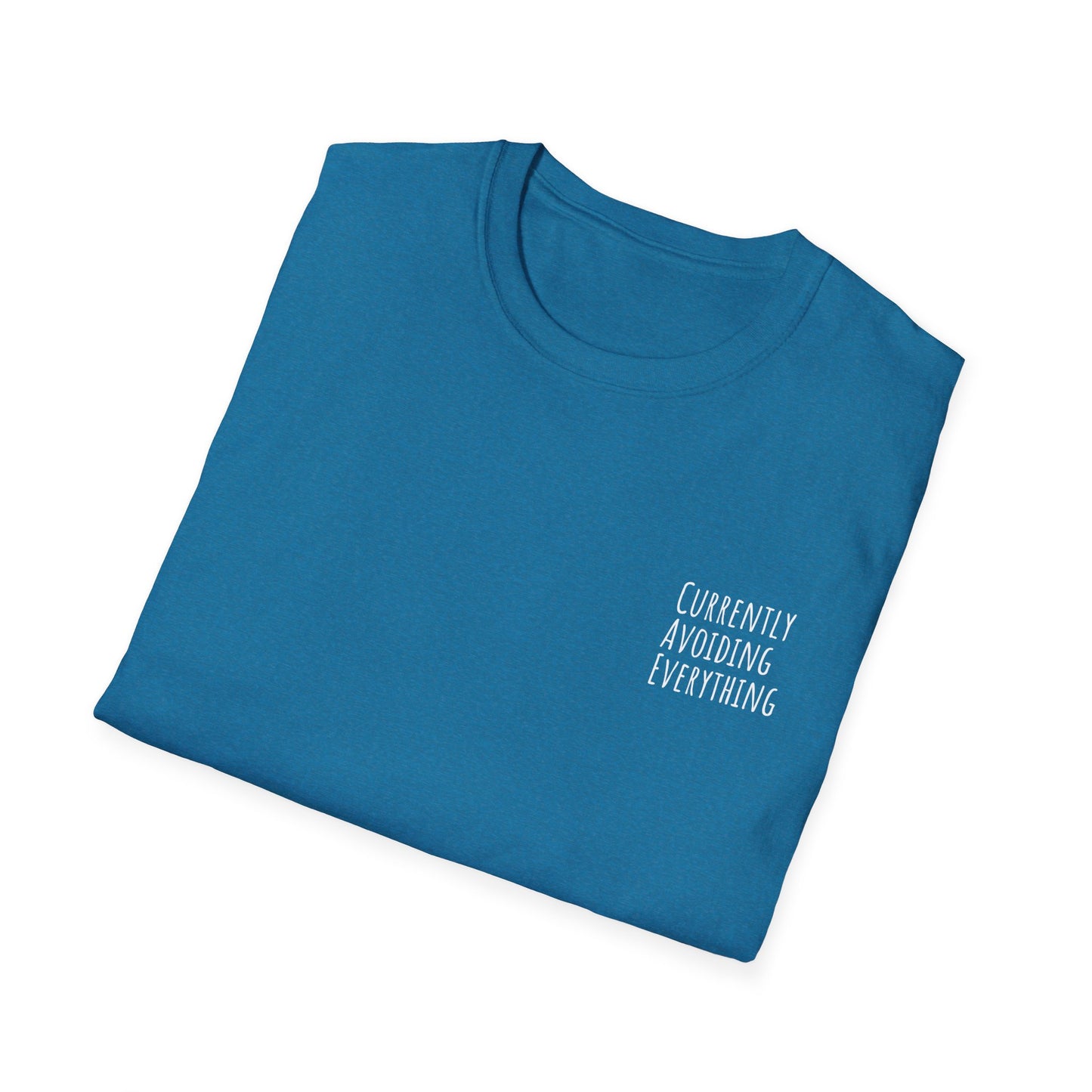 Currently Avoiding Everything Unisex T-Shirt
