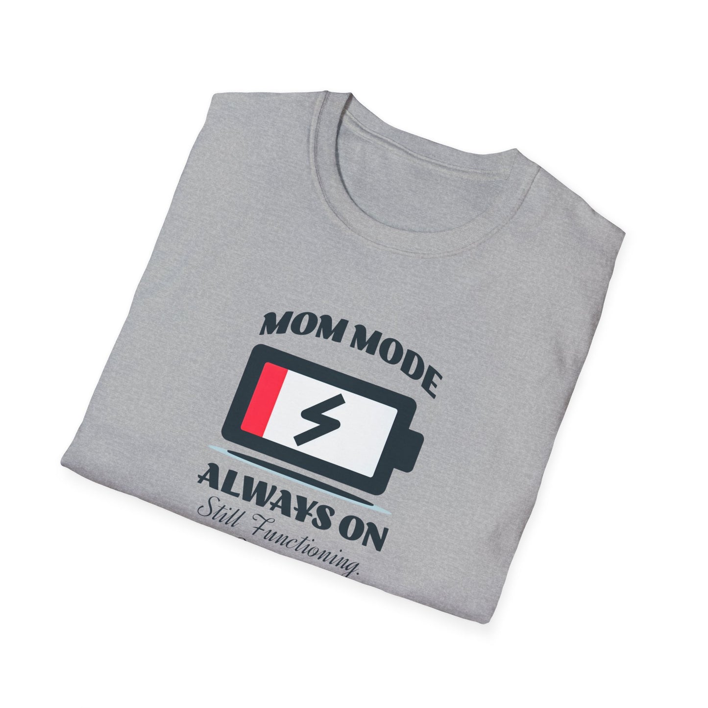 Mom Mode Unisex T-Shirt