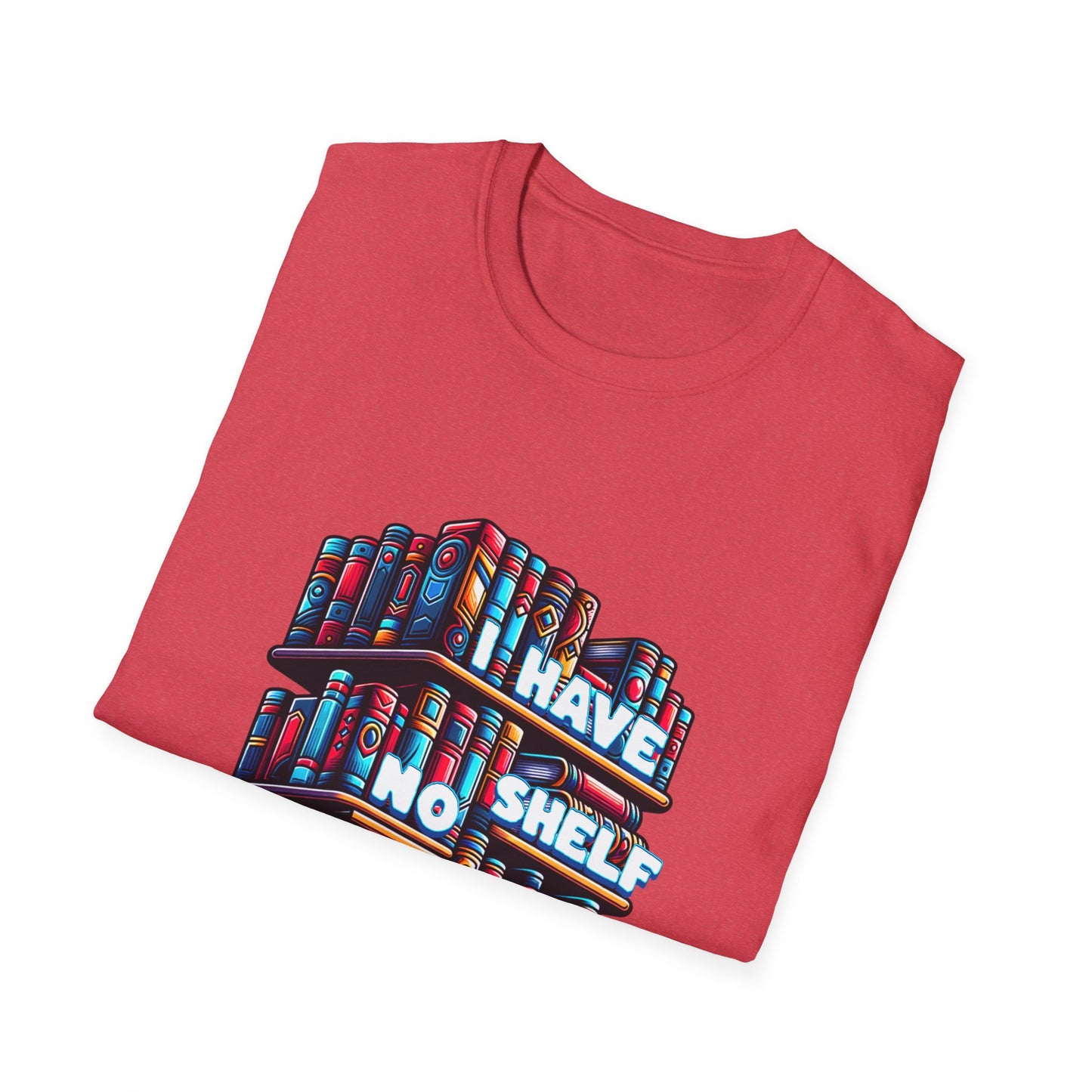 No Shelf Control Unisex Graphic T-Shirt