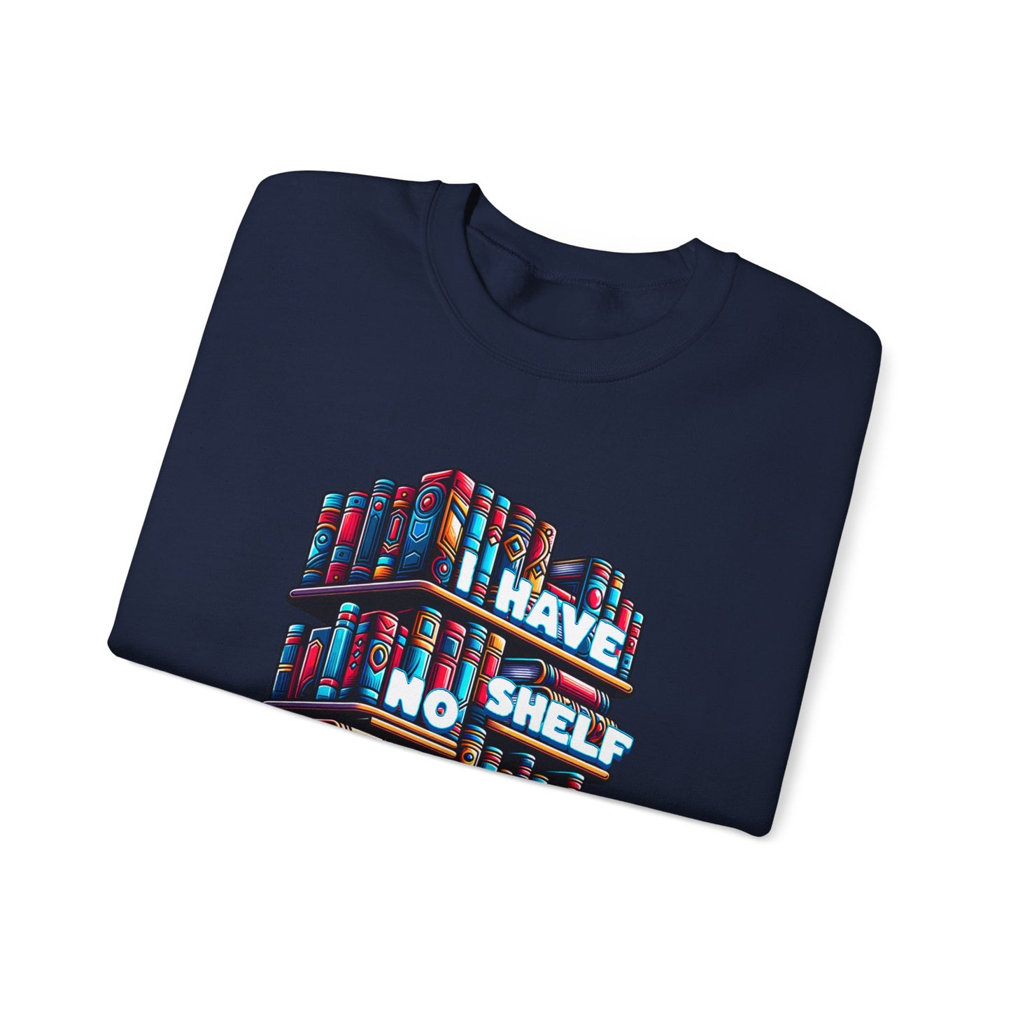 No Shelf Control Crewneck Sweatshirt