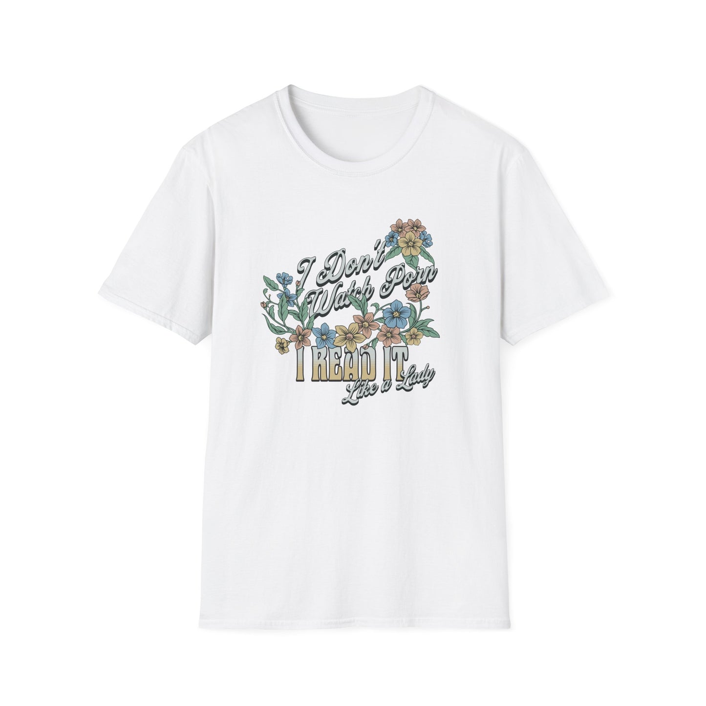 I Don’t Watch Porn, I Read It Unisex Graphic T-Shirt