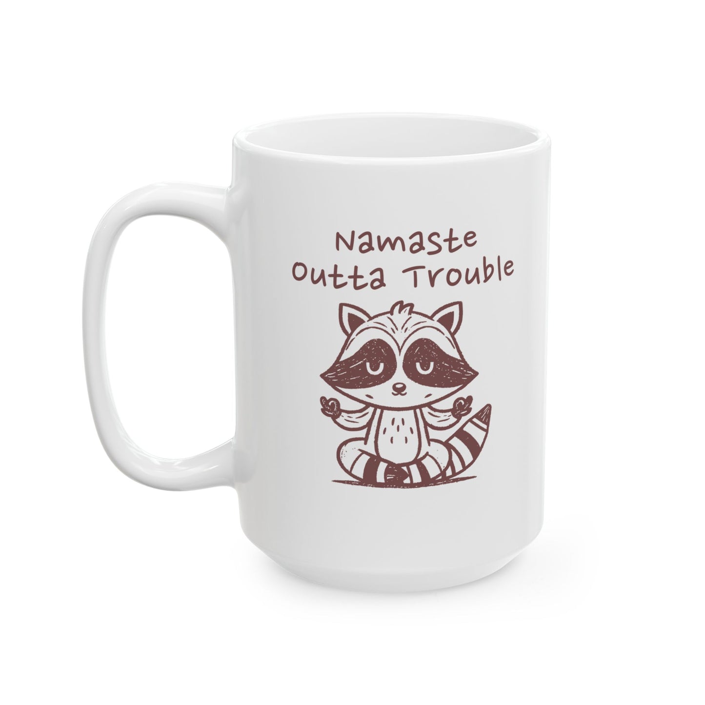 Namaste Outta Trouble Raccoon Ceramic Mug