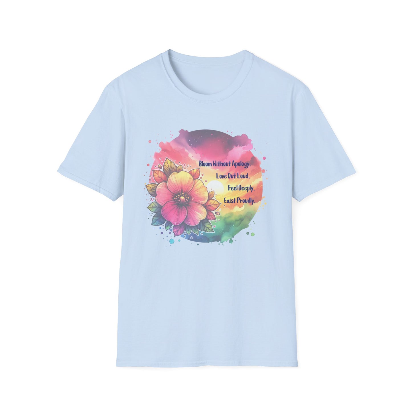 Bloom without Apology Unisex Graphic T-Shirt