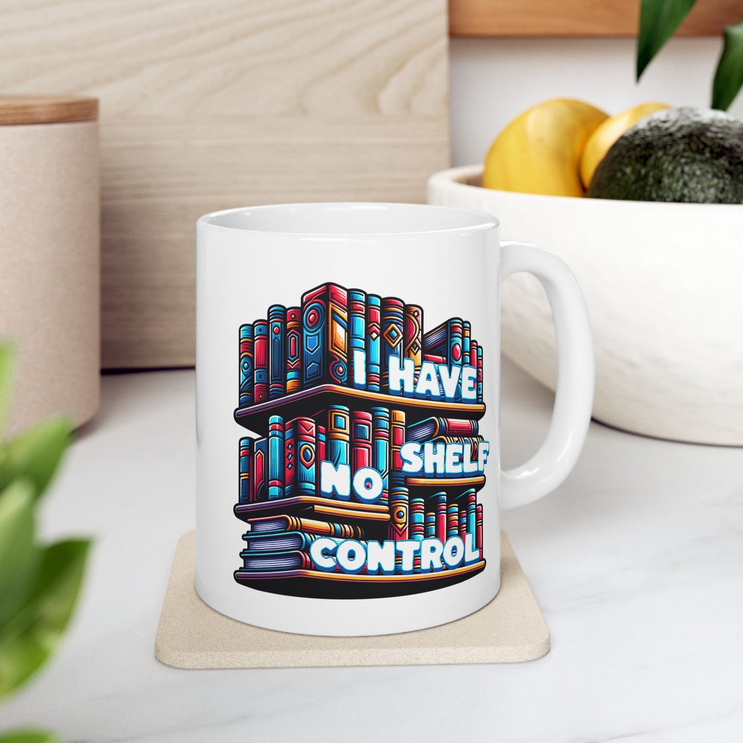 No Shelf Control Ceramic Mug
