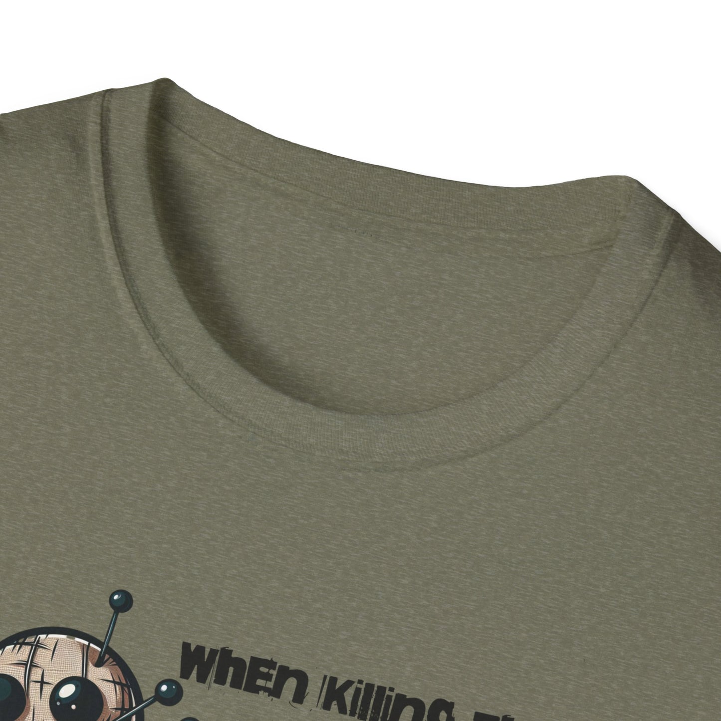 When Killing Them with Kindness Isn't Working Voodoo Doll Unisex Graphic T-Shirt