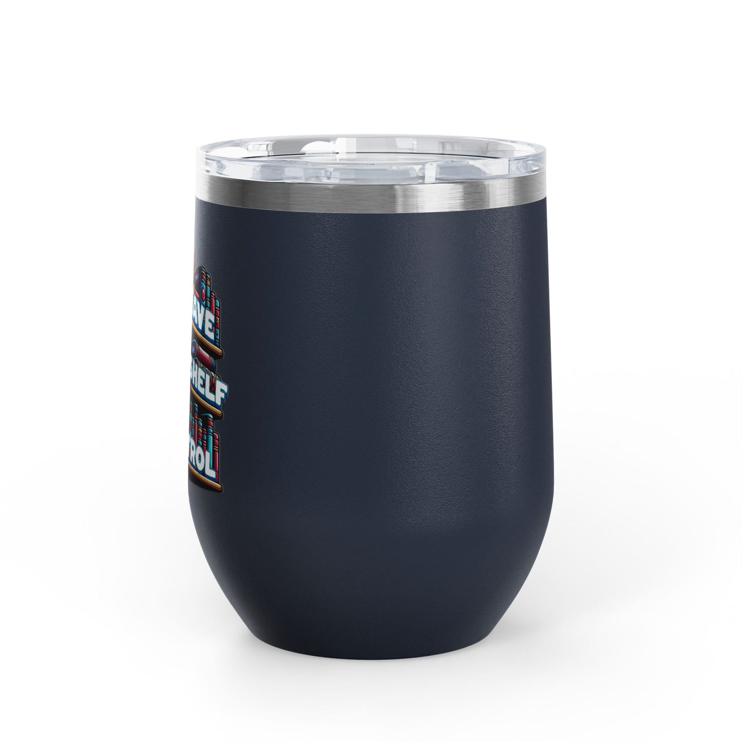 No Shelf Control 12oz Insulated Wine Tumbler