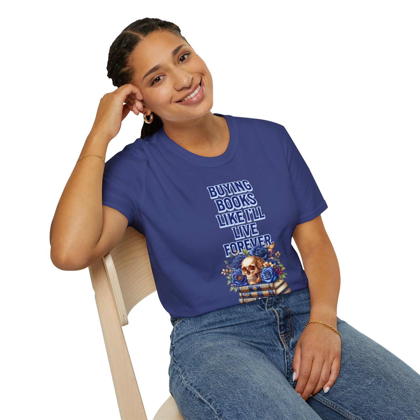 Buying Books Like I’ll Live Forever Unisex Graphic T-Shirt