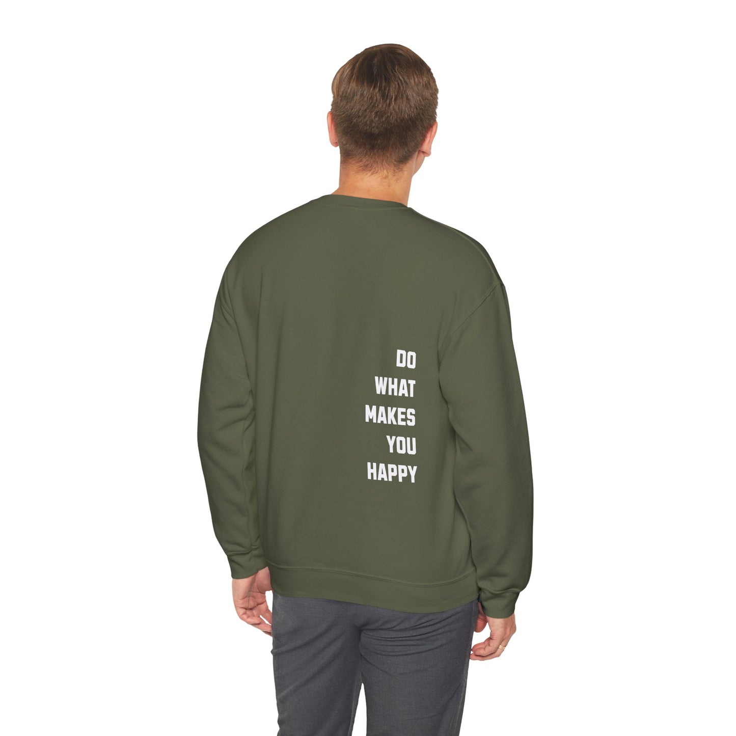 Do What Makes You Happy Unisex Crewneck Sweatshirt