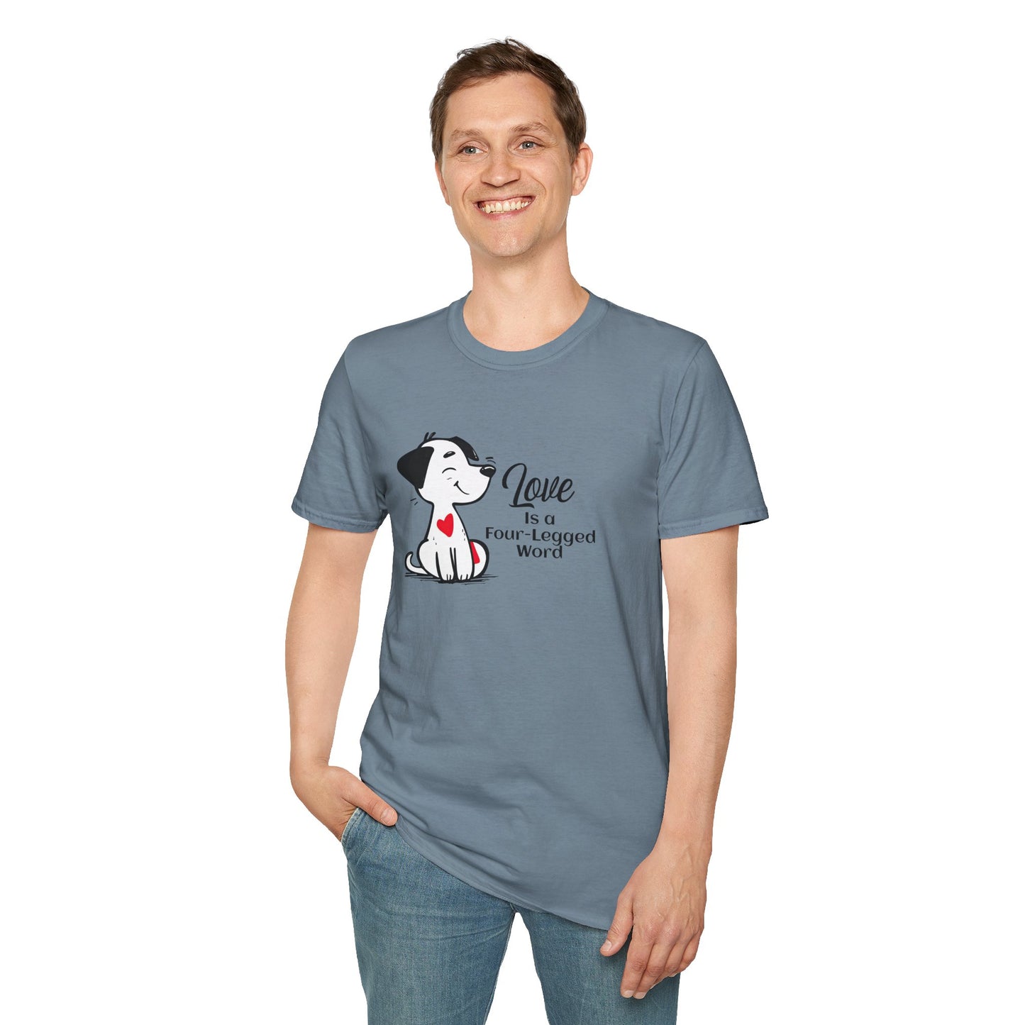 Love is a Four-Legged Word Unisex T-Shirt