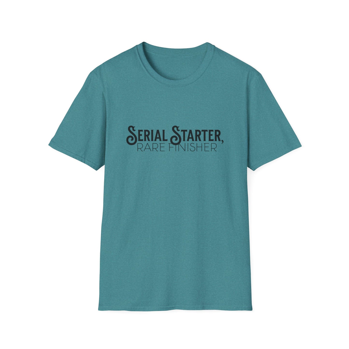 Serial Starter, Rare Finisher Unisex Graphic T-Shirt