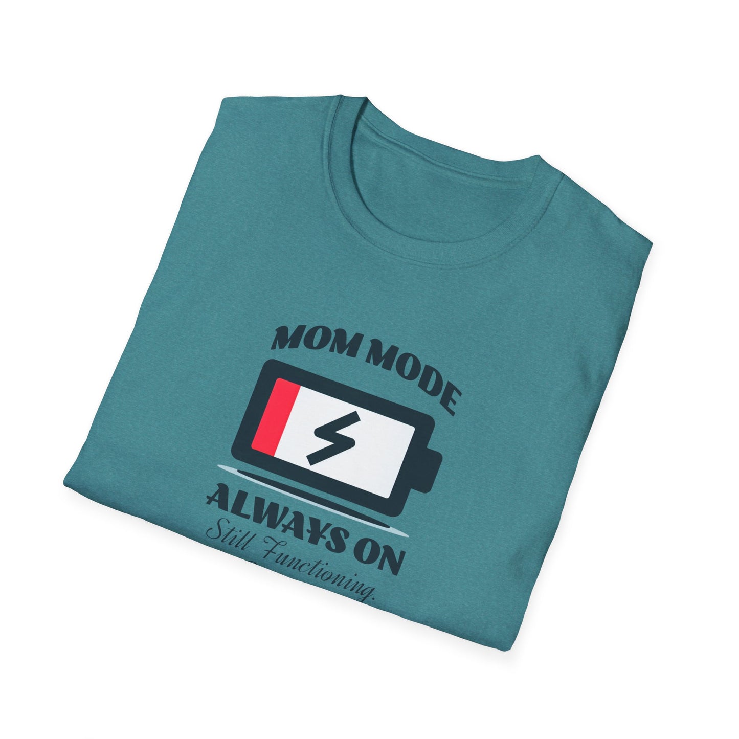 Mom Mode Unisex T-Shirt