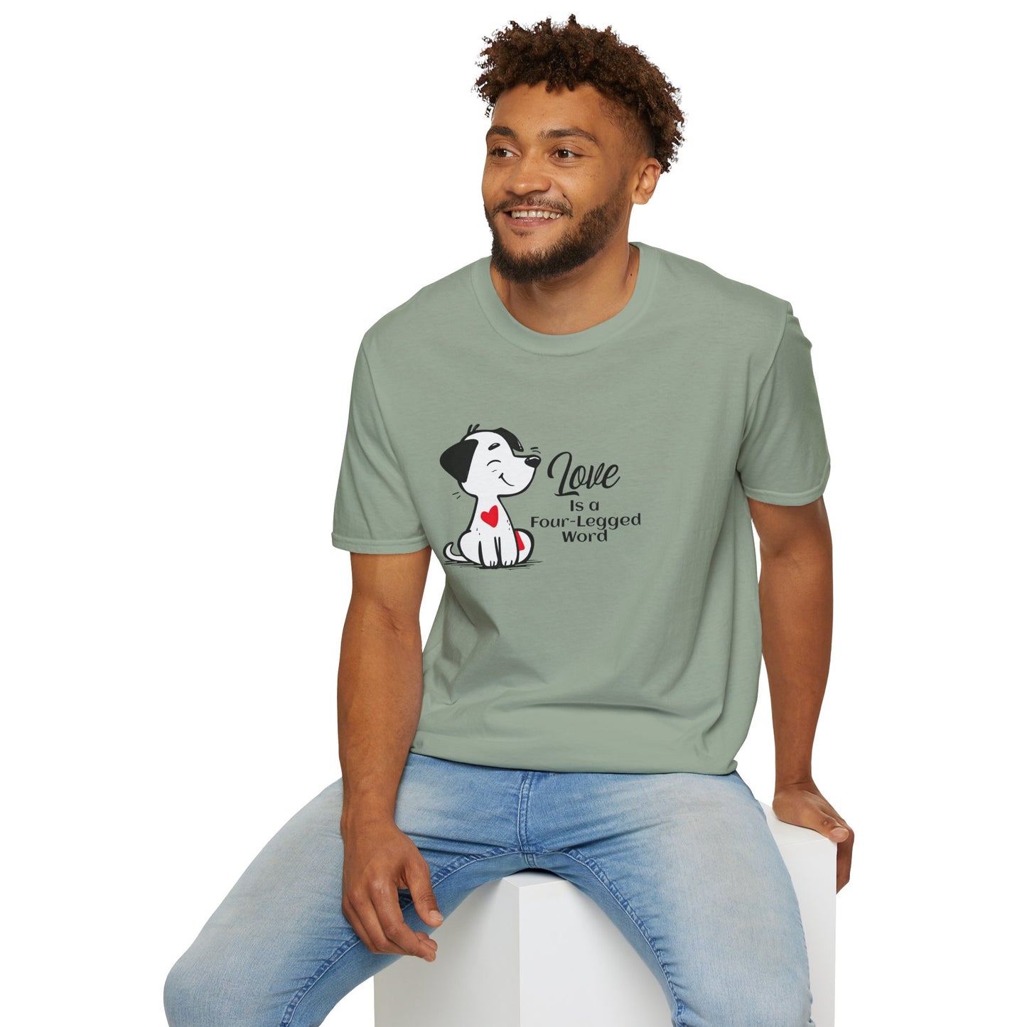 Love is a Four-Legged Word Unisex T-Shirt
