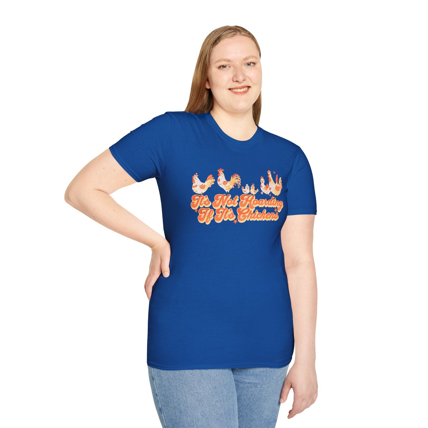 It's Not Hoarding If It's Chickens Unisex Graphic T-Shirt