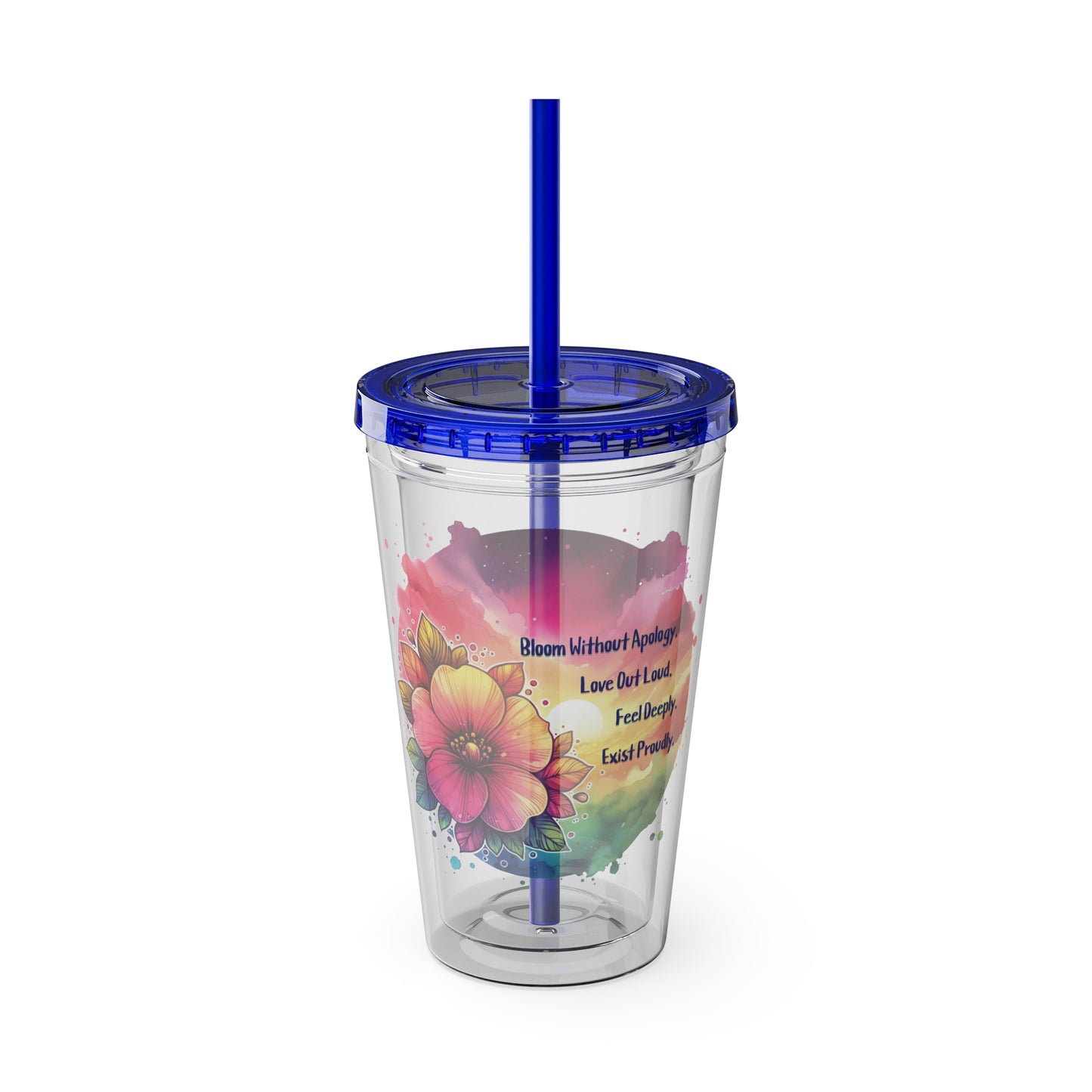 Bloom Without Apology 16oz. Insulated Tumbler with Straw