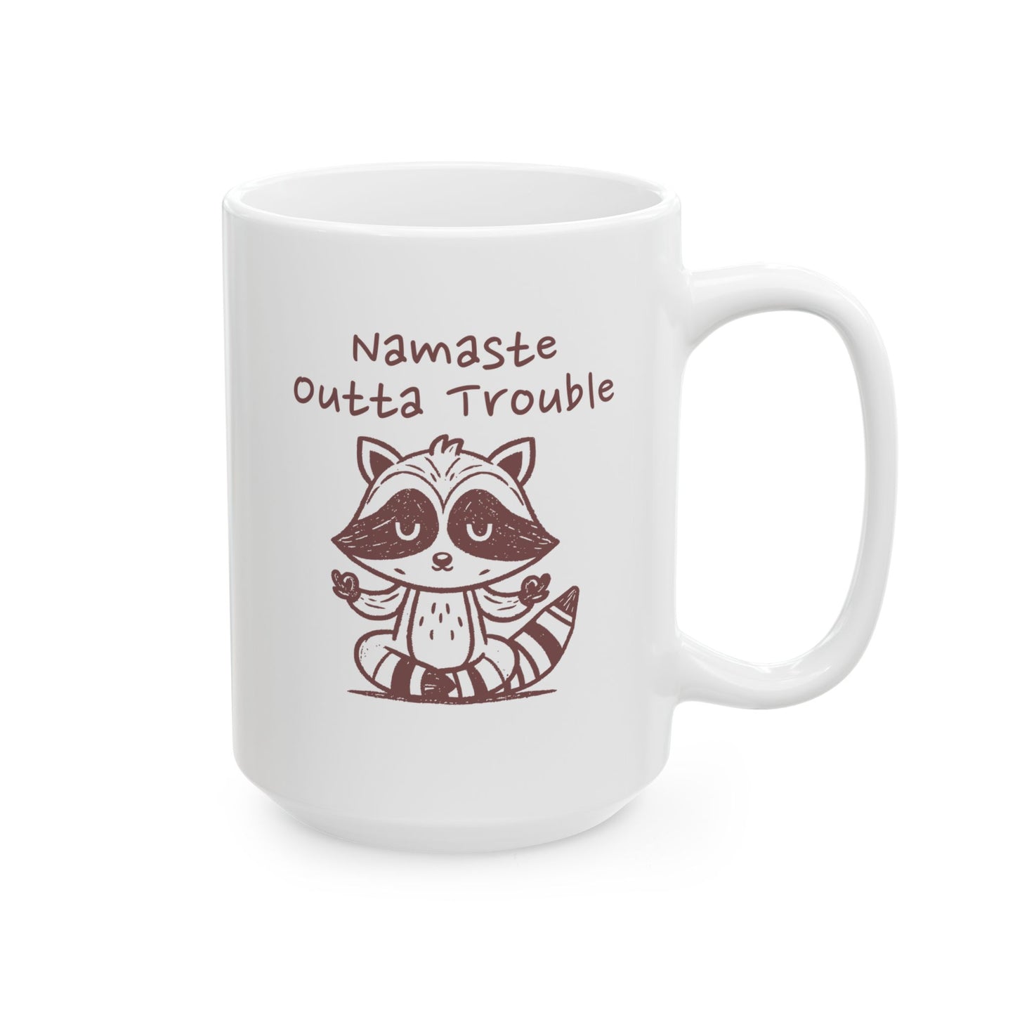 Namaste Outta Trouble Raccoon Ceramic Mug