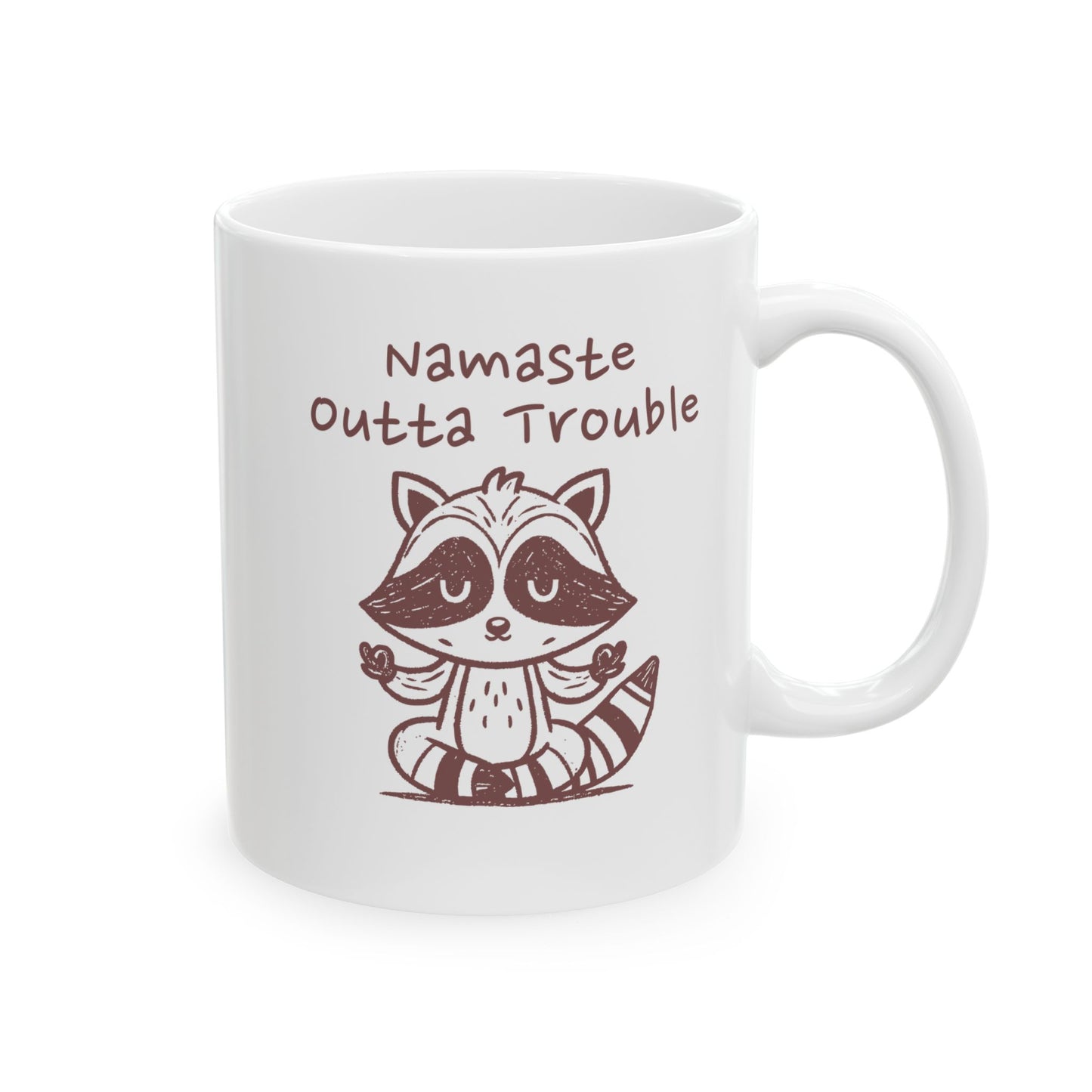 Namaste Outta Trouble Raccoon Ceramic Mug
