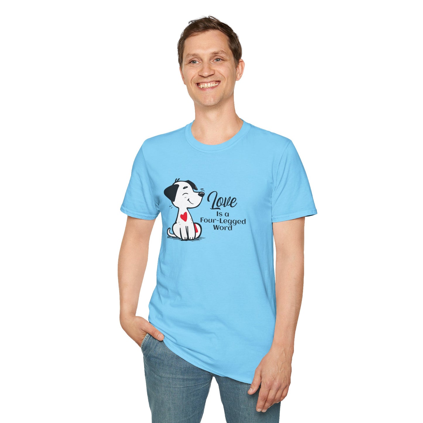Love is a Four-Legged Word Unisex T-Shirt