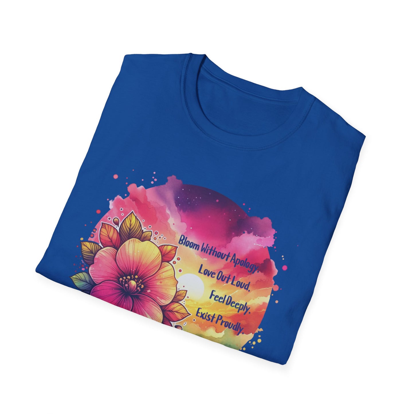 Bloom without Apology Unisex Graphic T-Shirt
