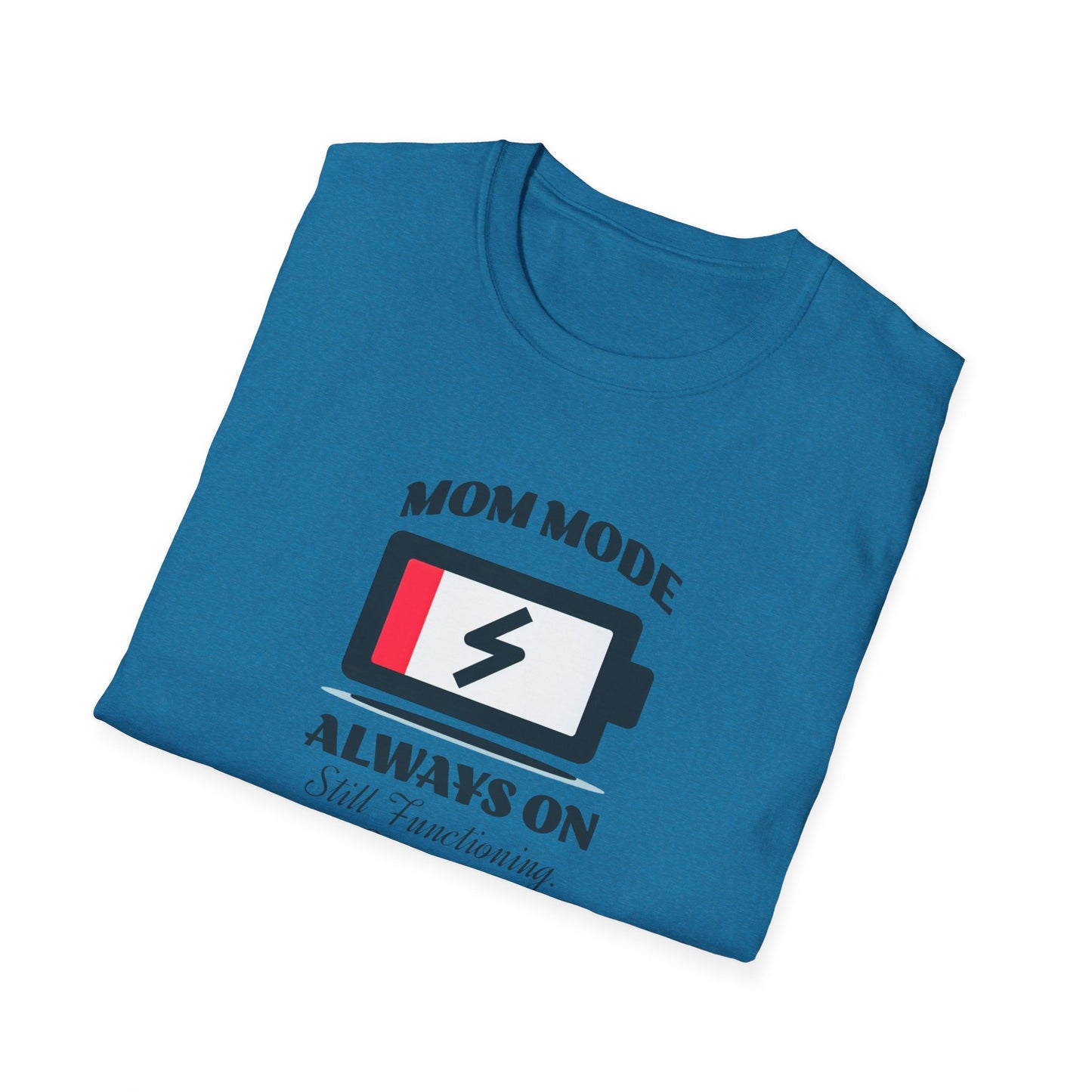 Mom Mode Unisex T-Shirt