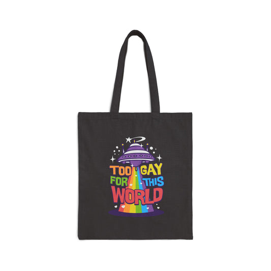 Too Gay for This World Cotton Canvas Tote Bag