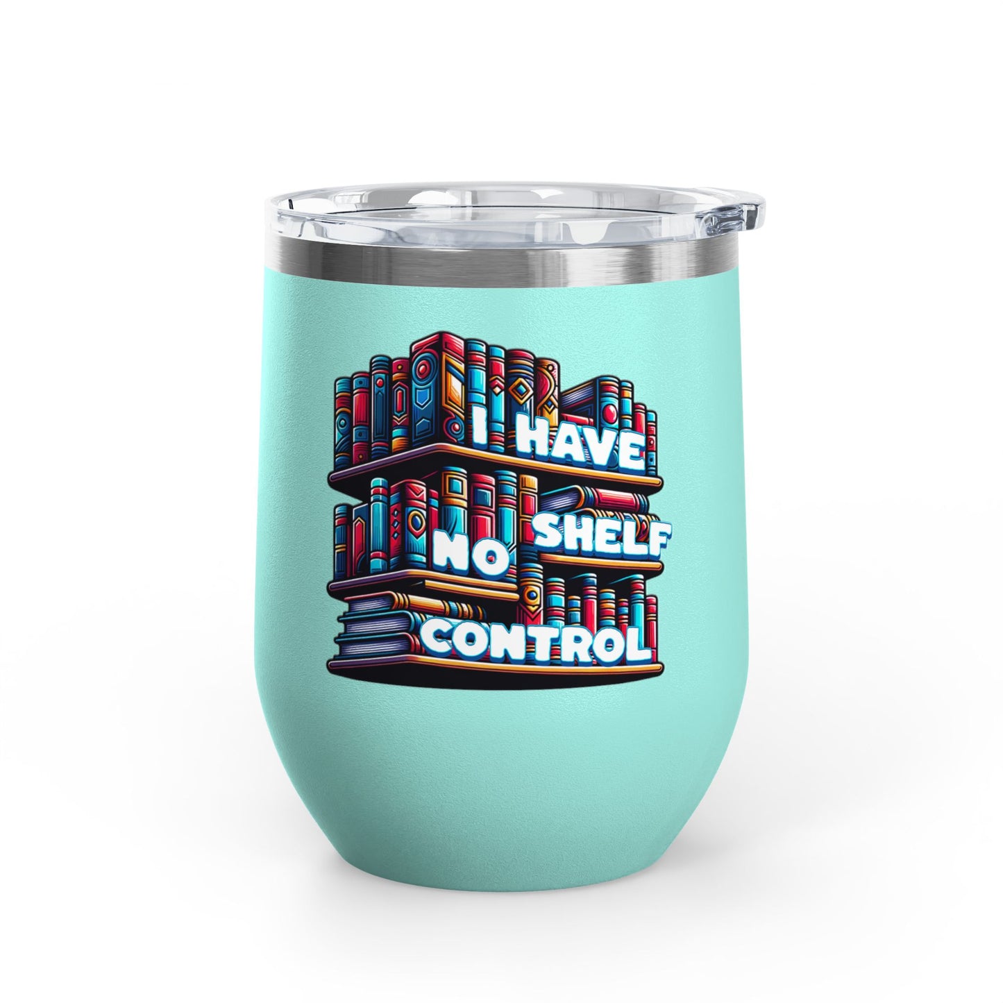 No Shelf Control 12oz Insulated Wine Tumbler