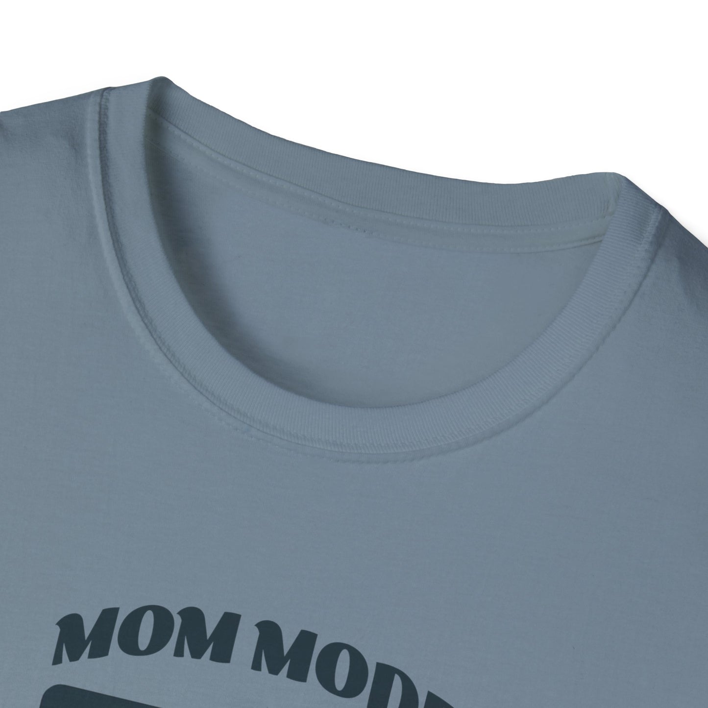Mom Mode Unisex T-Shirt