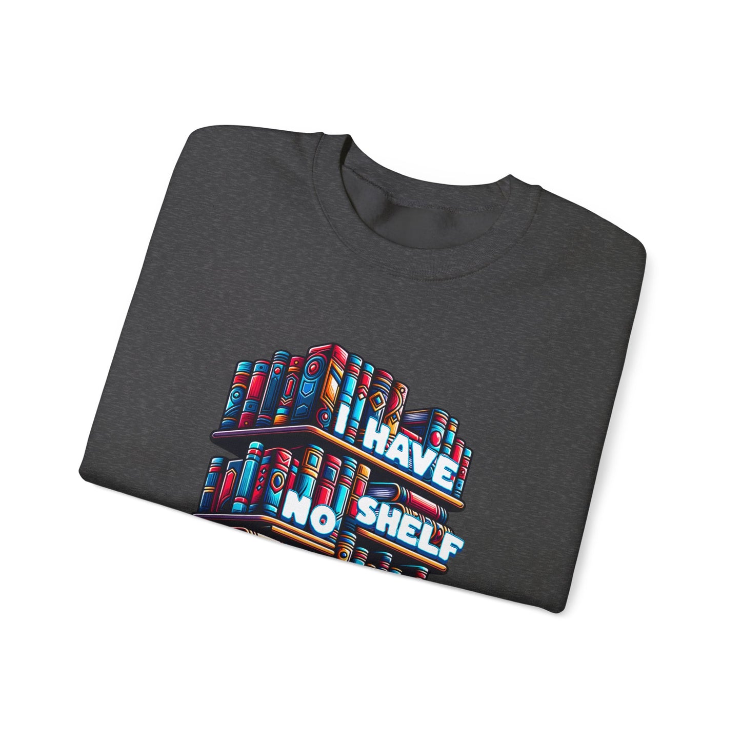 No Shelf Control Crewneck Sweatshirt