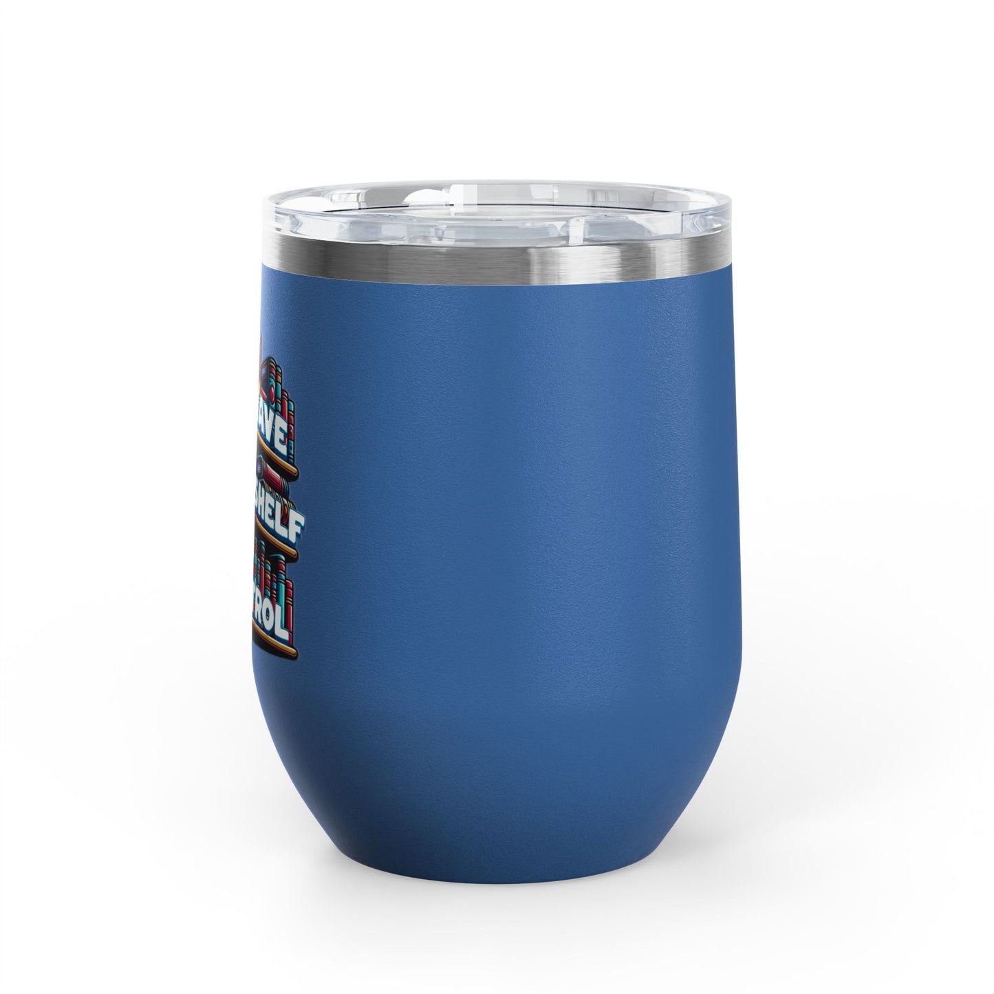 No Shelf Control 12oz Insulated Wine Tumbler