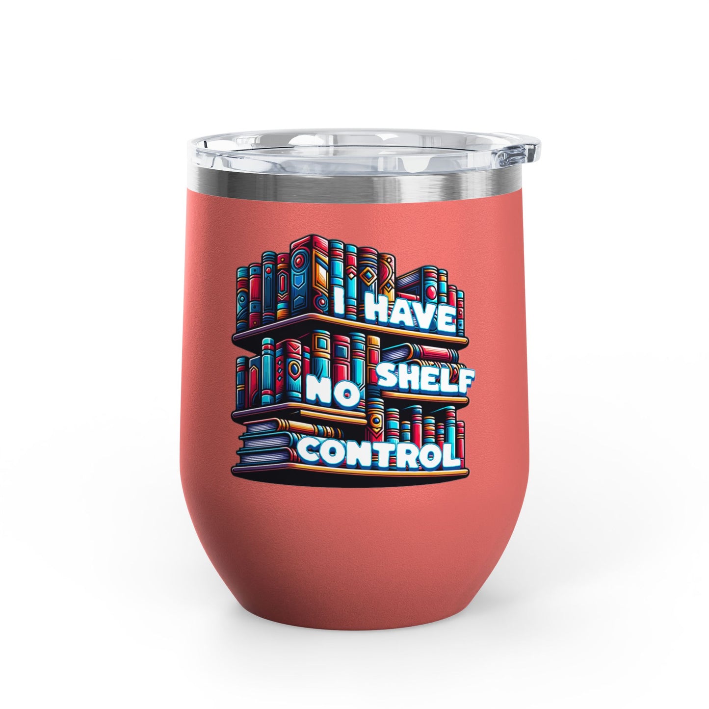 No Shelf Control 12oz Insulated Wine Tumbler