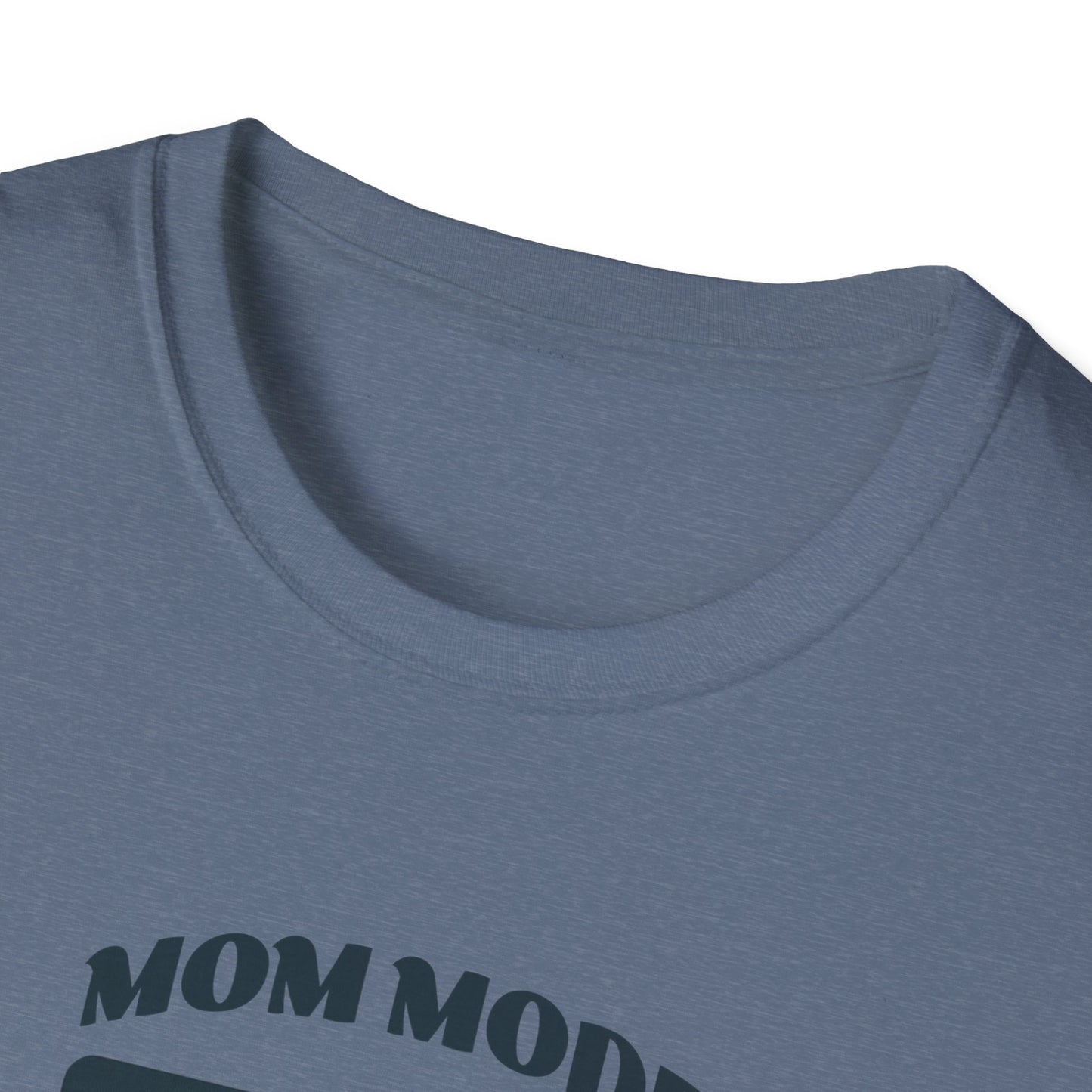 Mom Mode Unisex T-Shirt