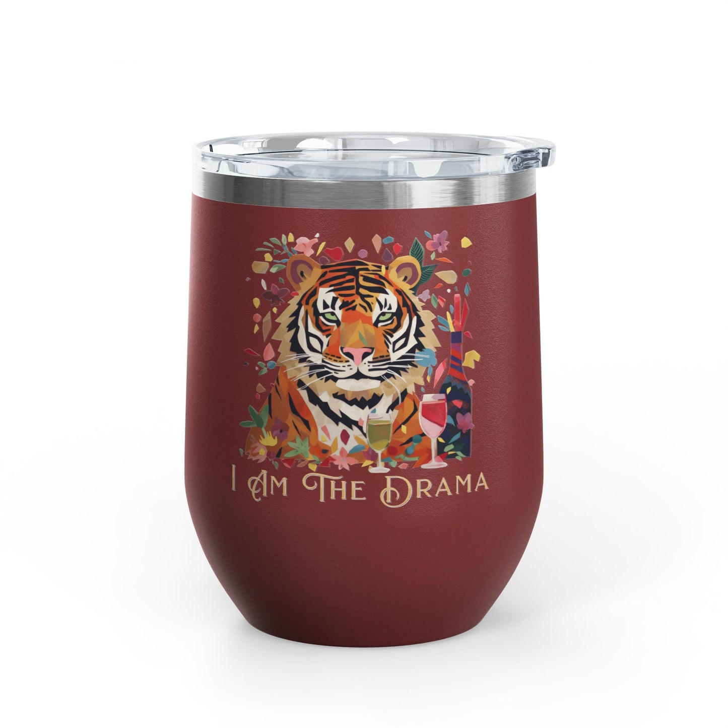 I Am The Drama Tiger 12oz Insulated Wine Tumbler