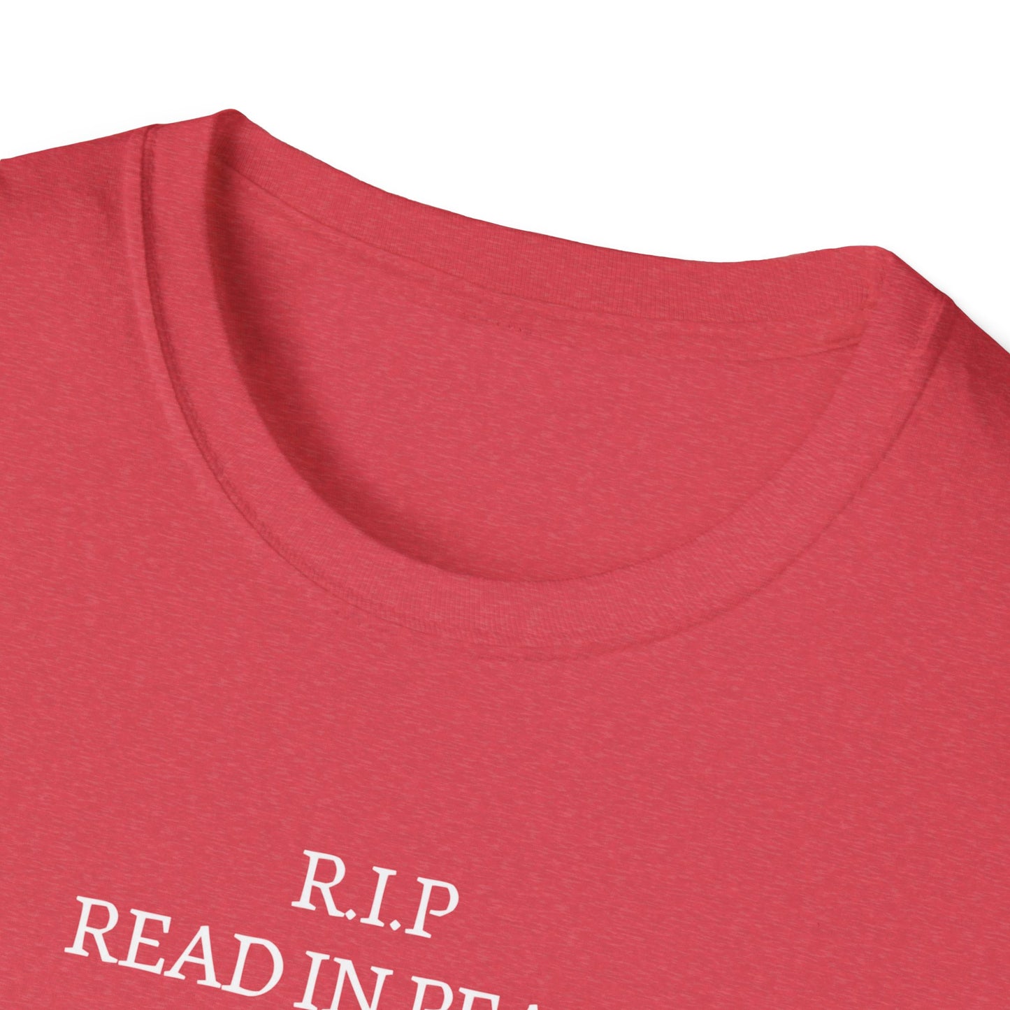 RIP Read in Peace Unisex Graphic T-Shirt